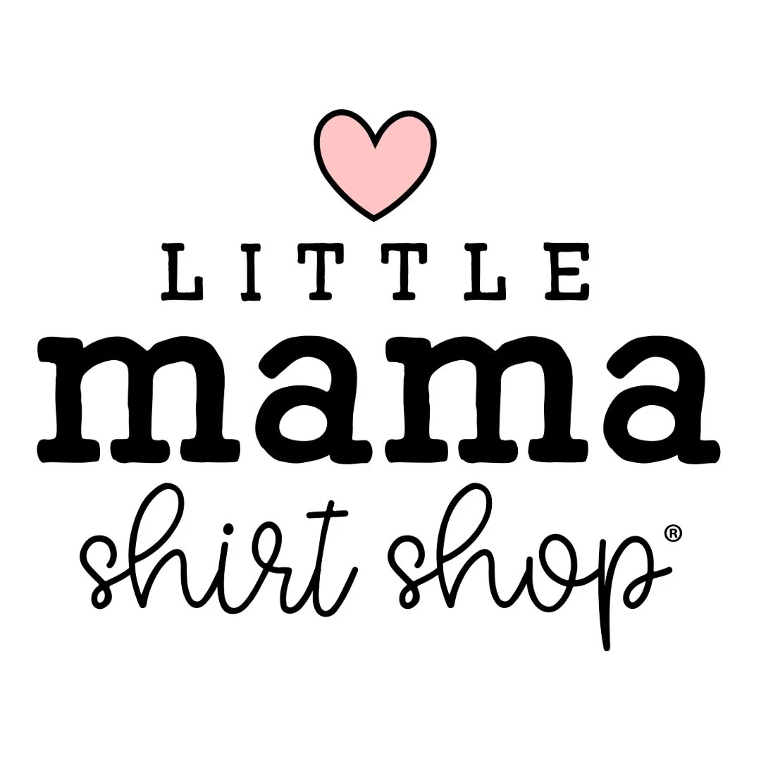 Little Mama Shirt Shop LLC