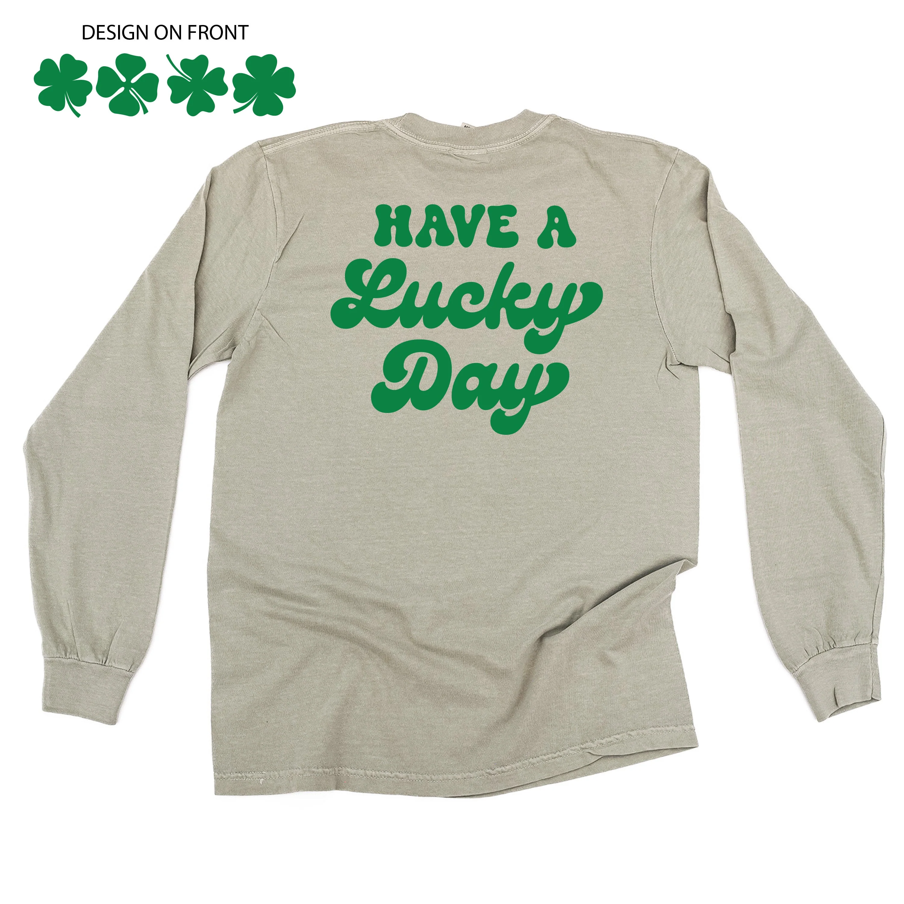 4 Shamrocks - Have a Lucky Day - Long Sleeve Comfort Colors Tee - Image 6