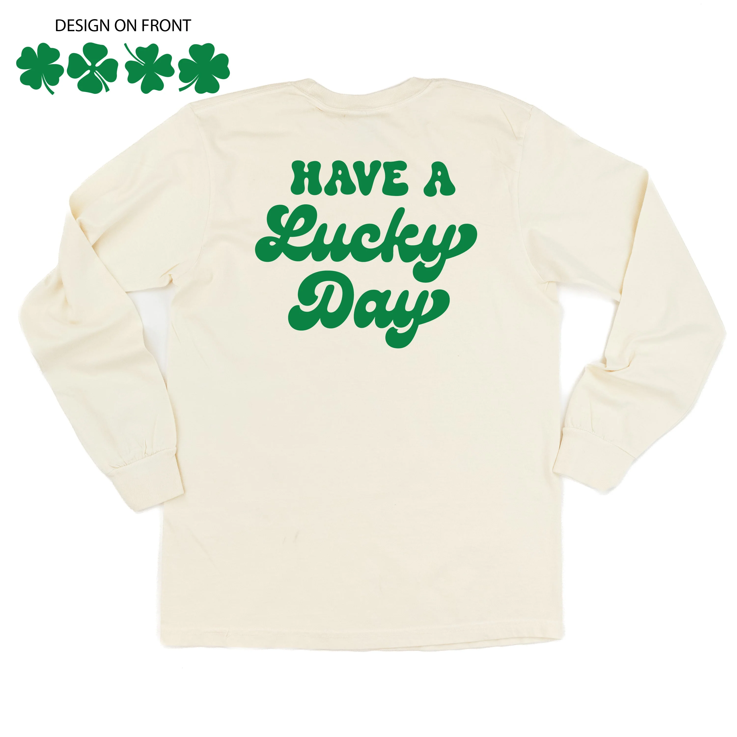4 Shamrocks - Have a Lucky Day - Long Sleeve Comfort Colors Tee - Image 8