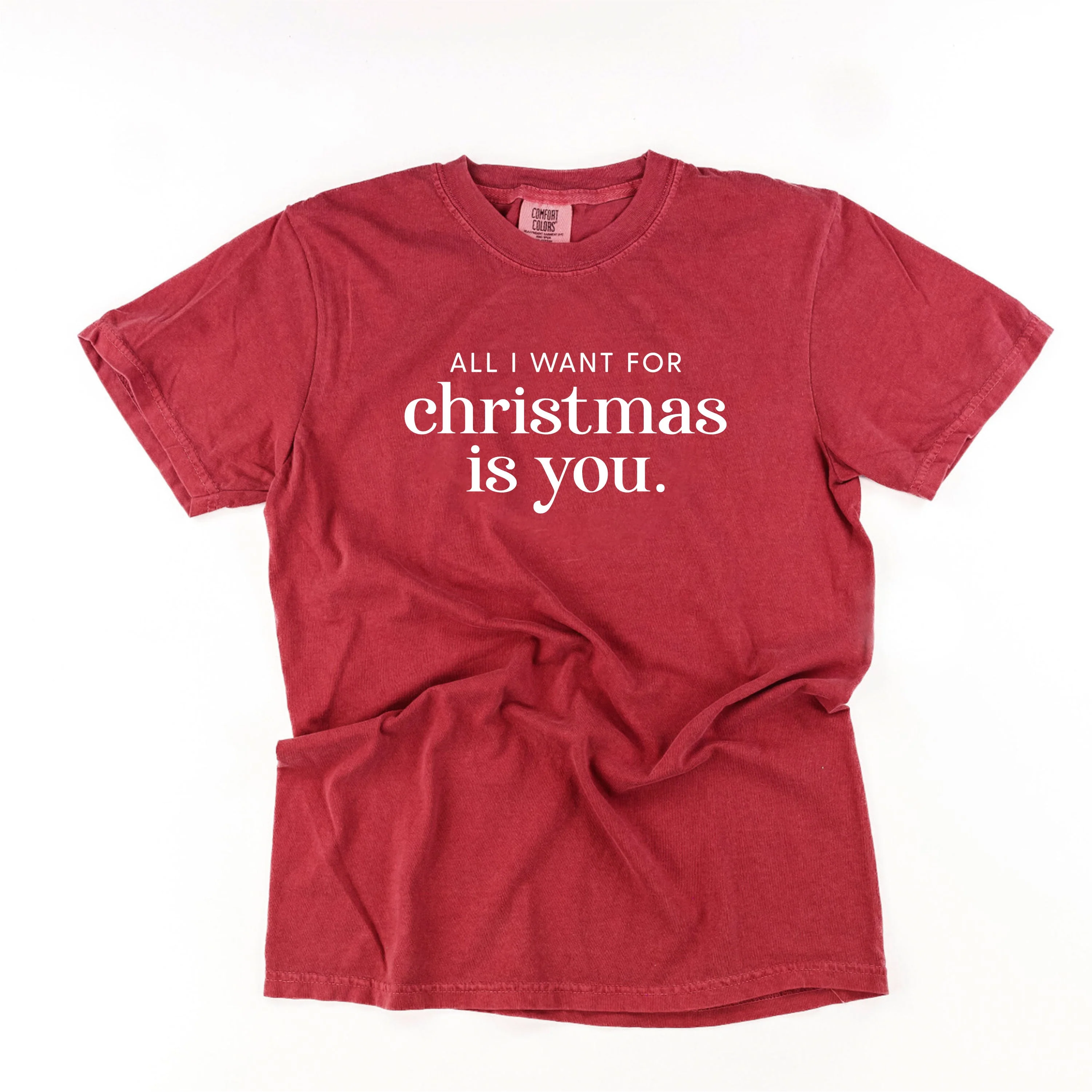 All I Want For Christmas Is You - Comfort Colors Tee - Image 10