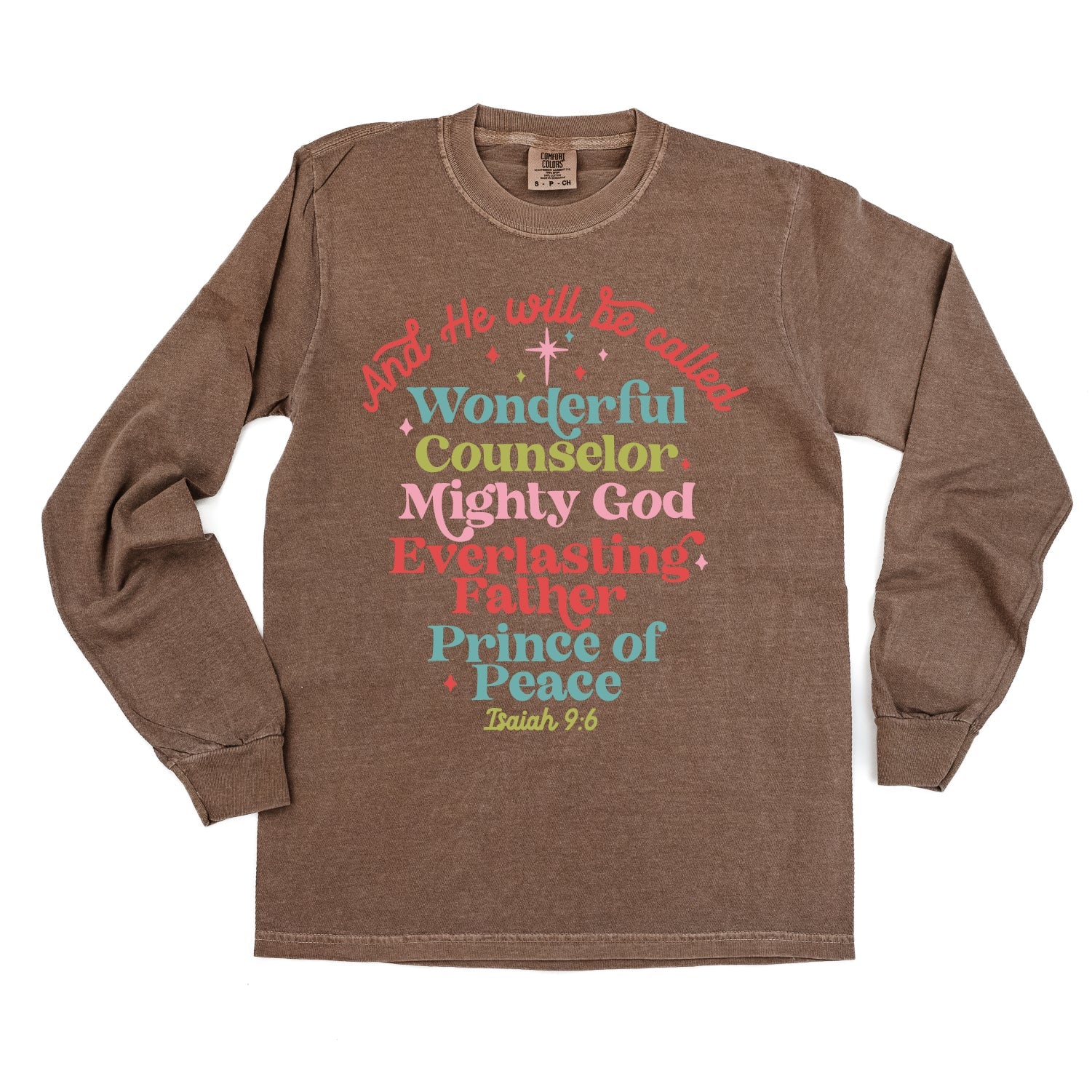 And He Will Be Called...Prince Of Peace - Long Sleeve Comfort Colors Tee - Image 6