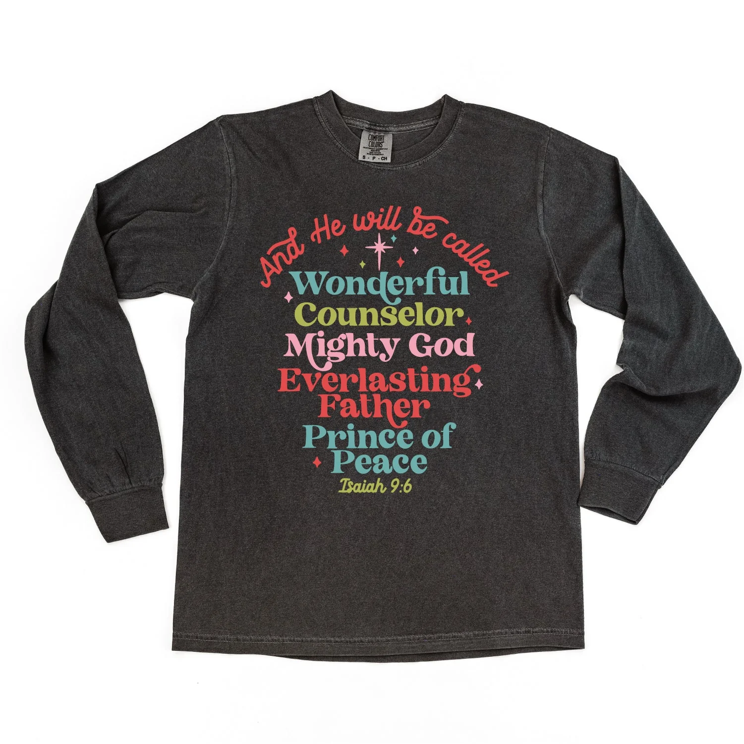 And He Will Be Called...Prince Of Peace - Long Sleeve Comfort Colors Tee - Image 8