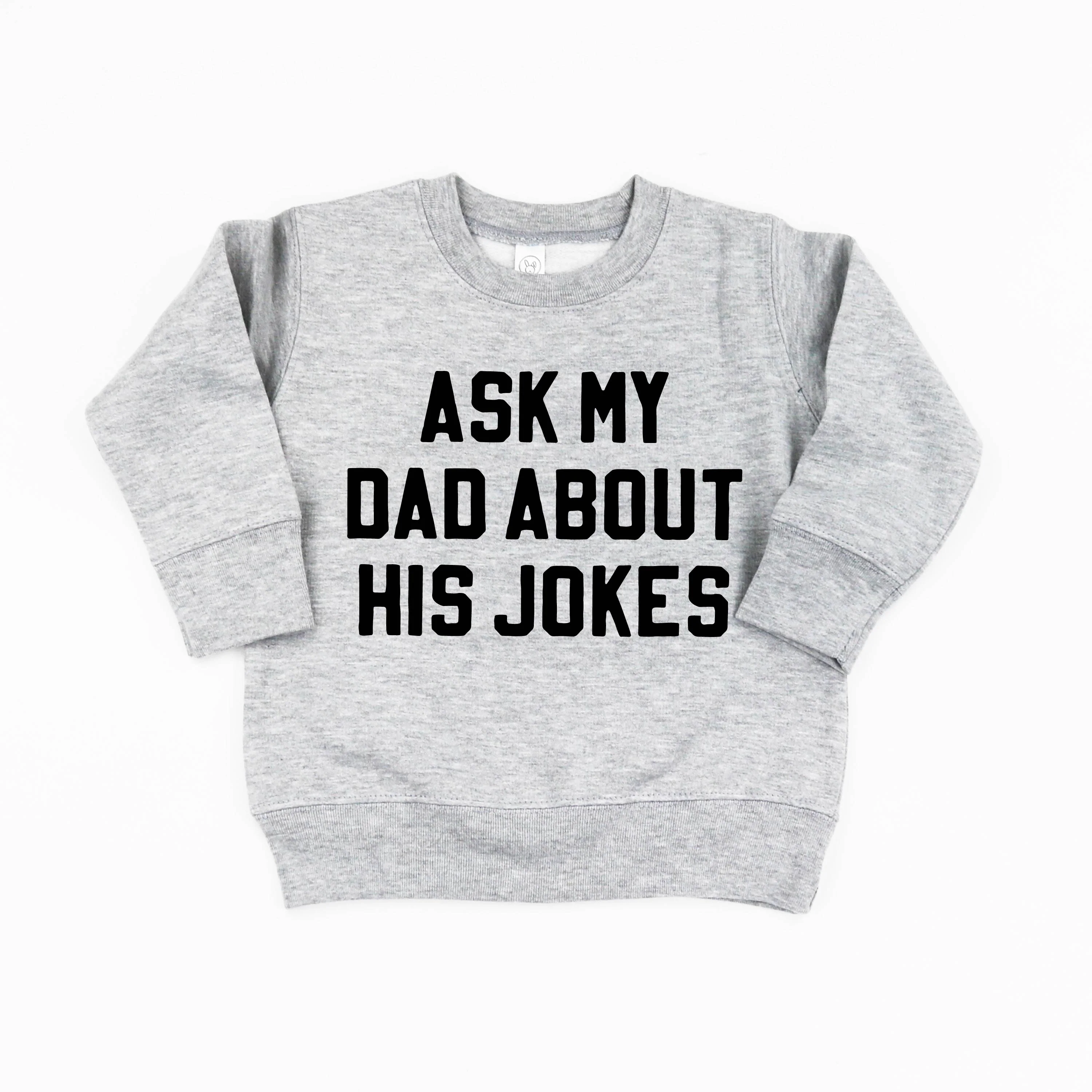 Ask My Dad About His Jokes - Child Sweater - Image 6