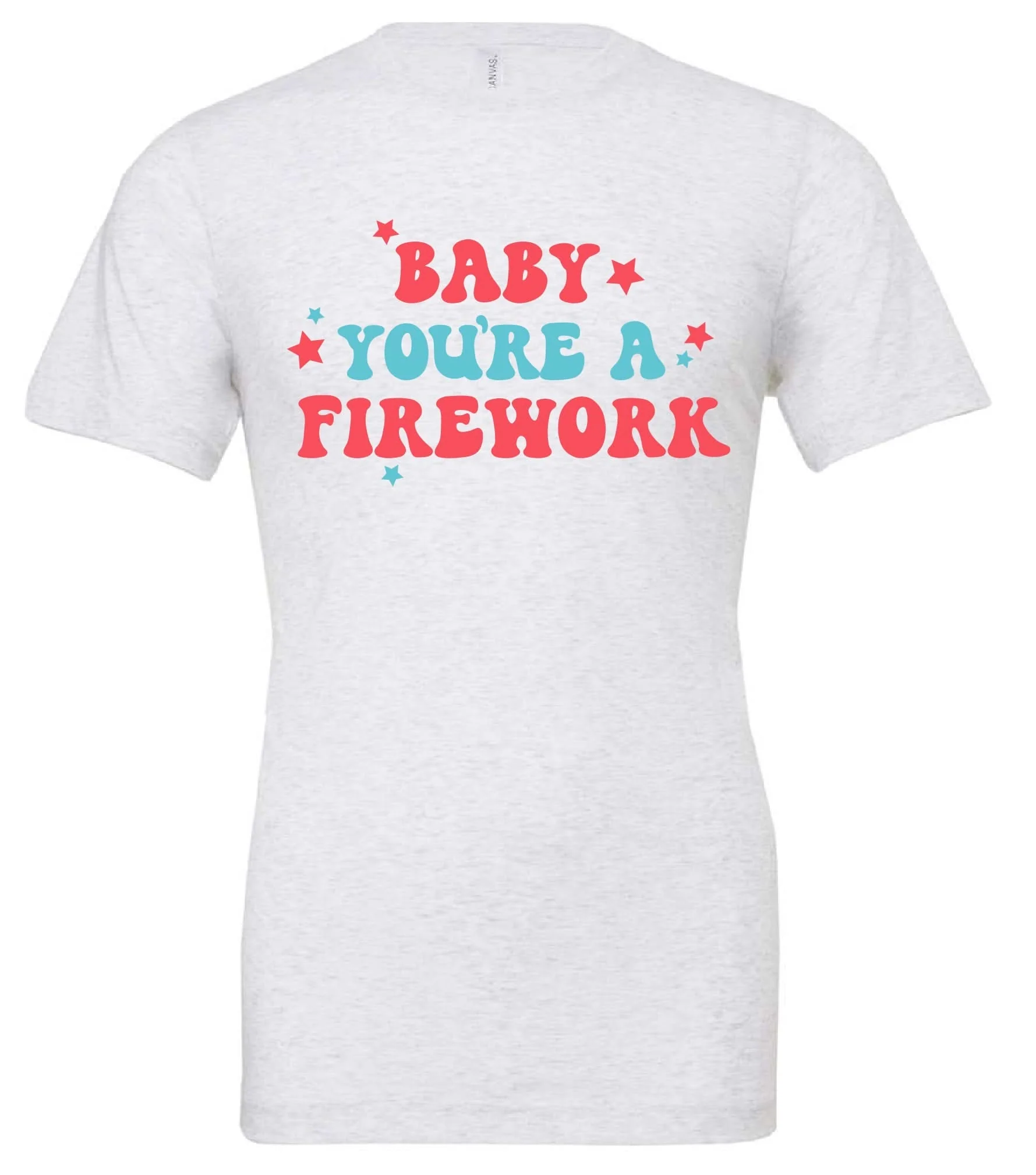 Baby You're A Firework - Unisex Tee - Image 5