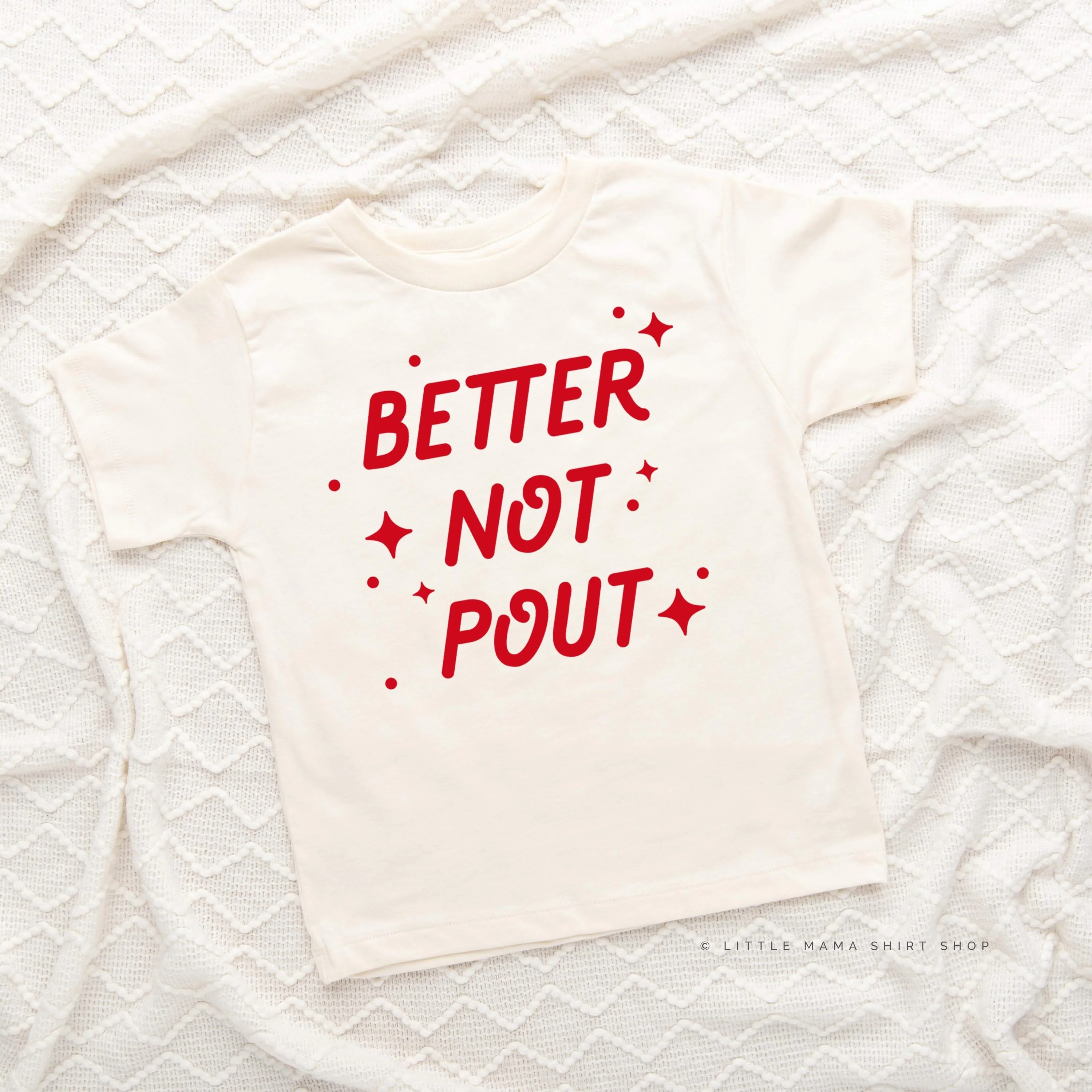 Better Not Pout - Child Tee - Image 6