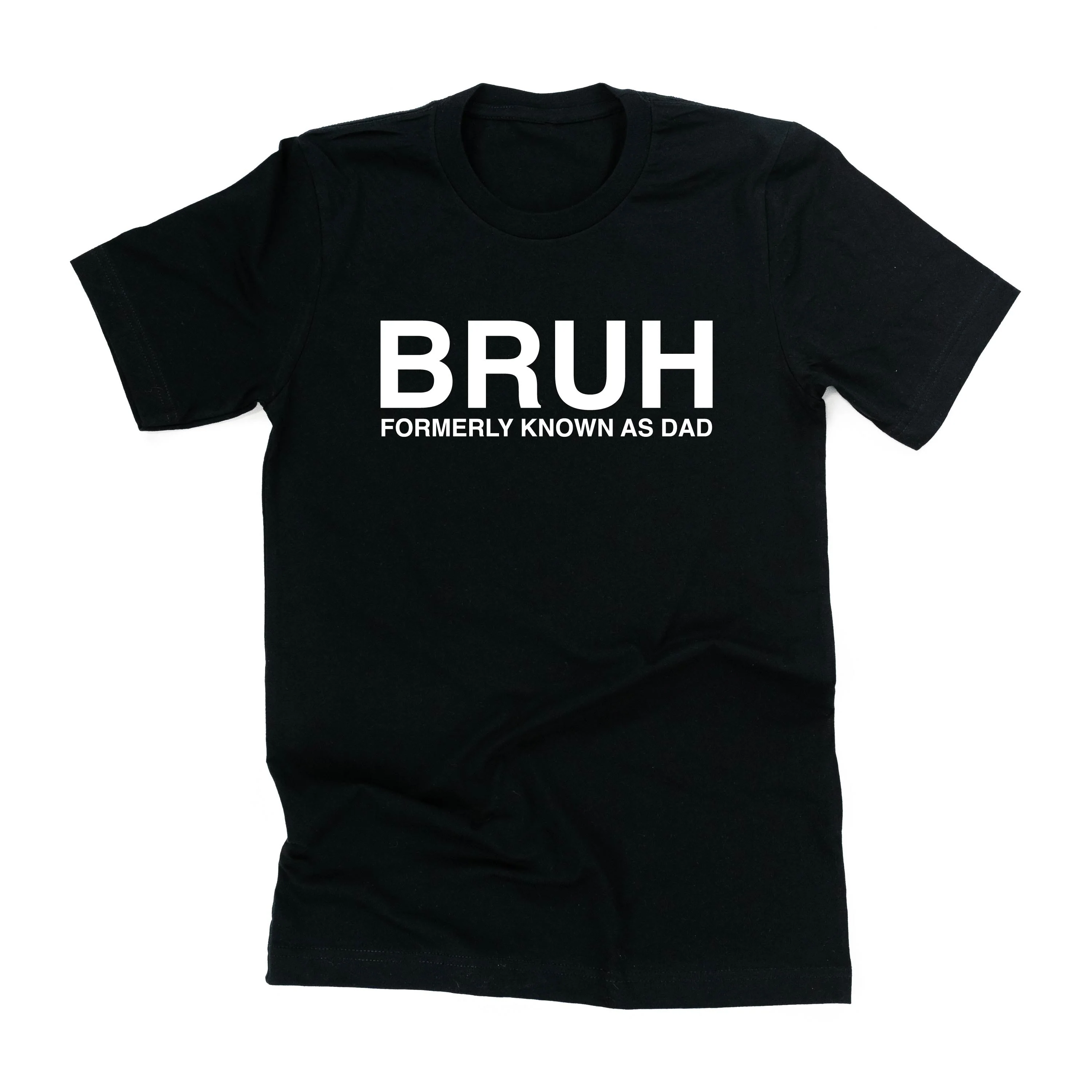 Bruh Formerly Known As Dad - Unisex Tee - Image 2