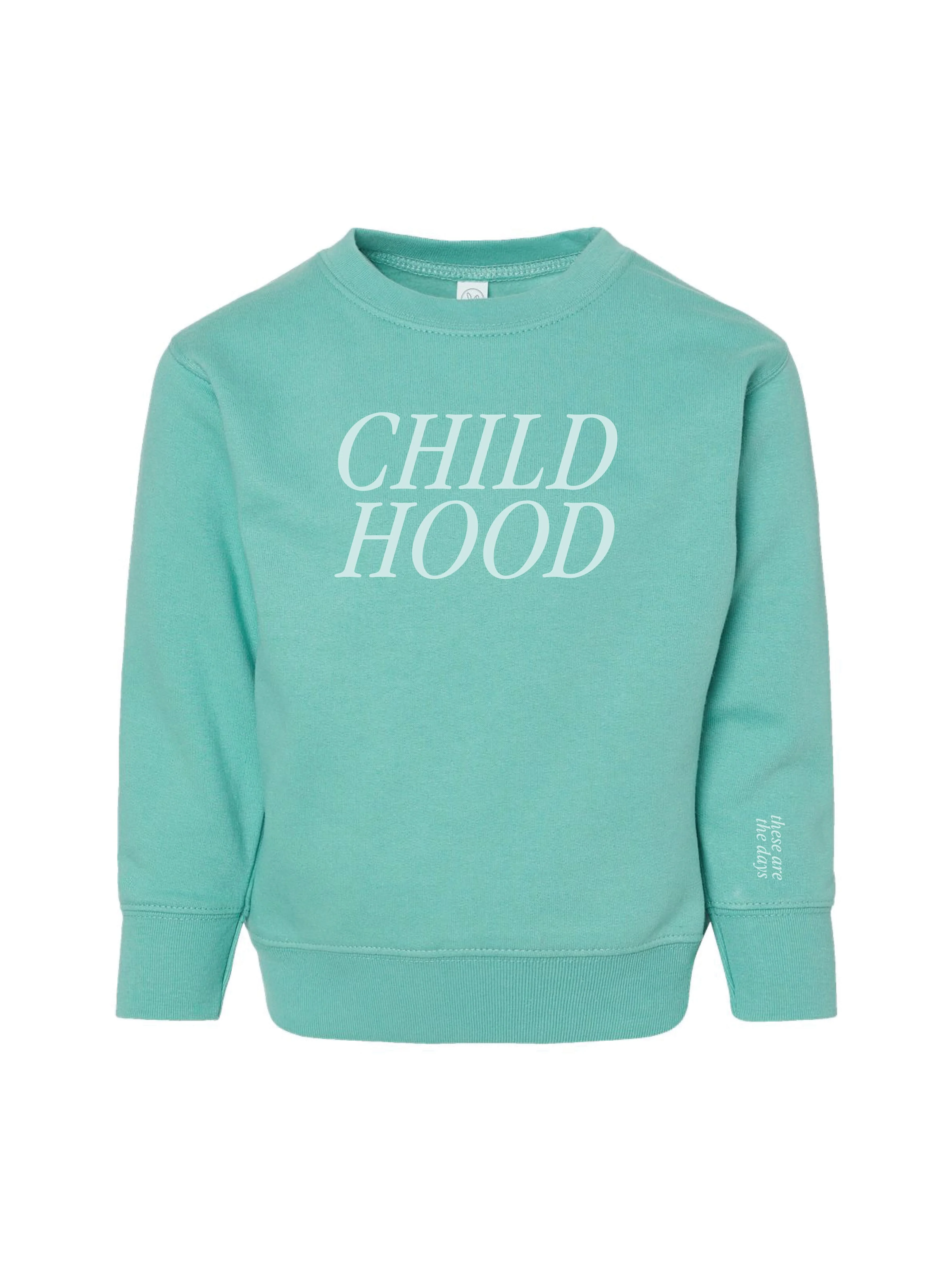 Childhood – Someday We’ll Miss Today – Tone on Tone Childhood Sweatshirt  | Little Mama Shirt Shop - Image 4