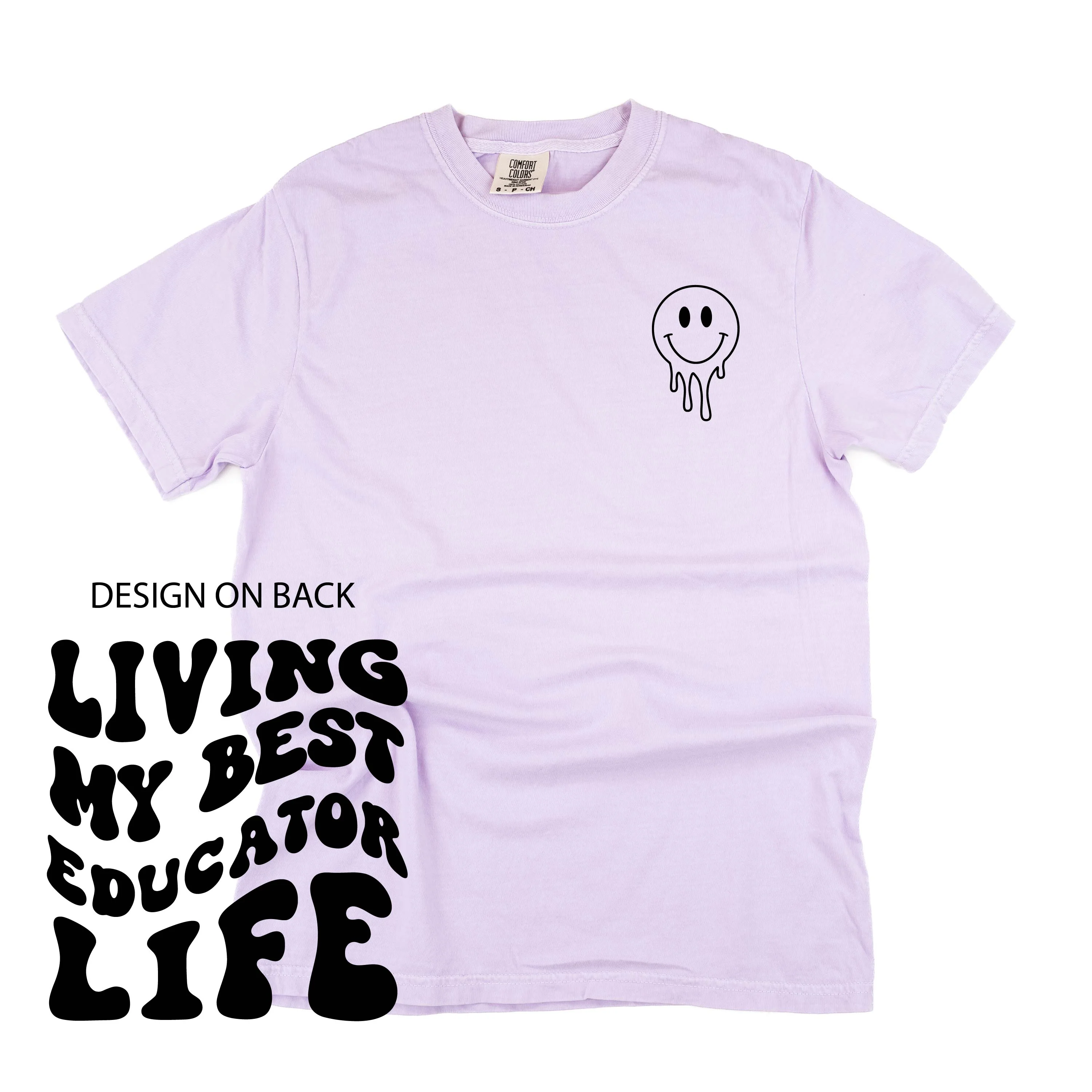 Living My Best Educator Life - Melty Smiley (pf & b) - Comfort Colors Tee - Image 2