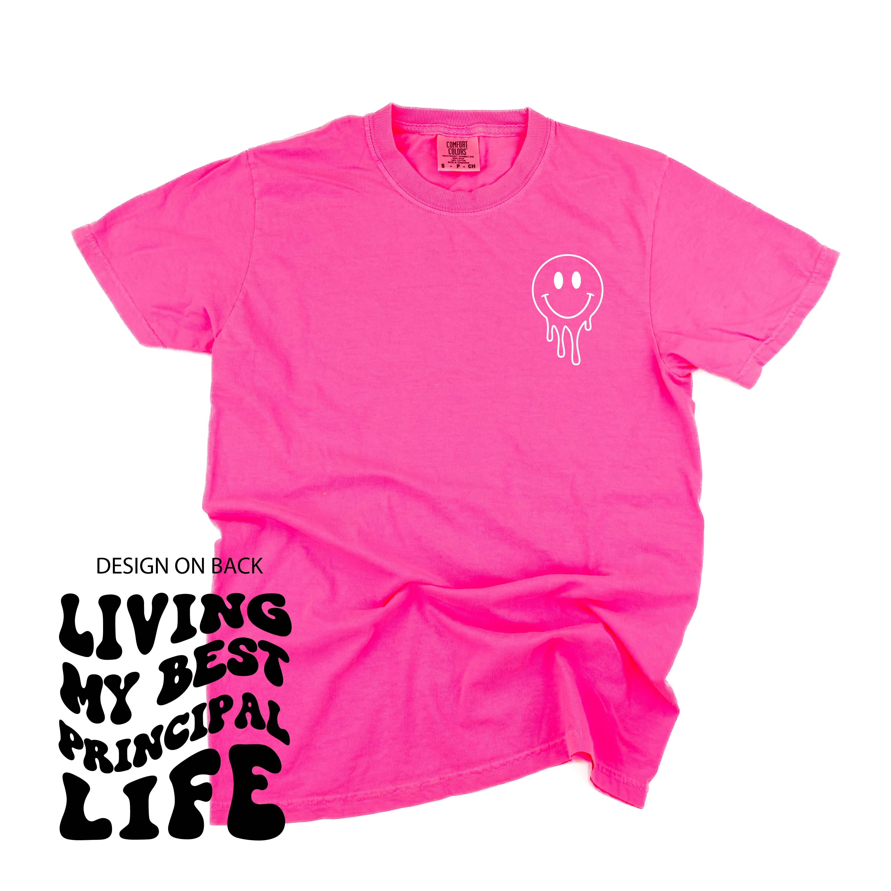 Living My Best Principal Life - Melty Smiley (pf & b) - Comfort Colors Tee - Image 11