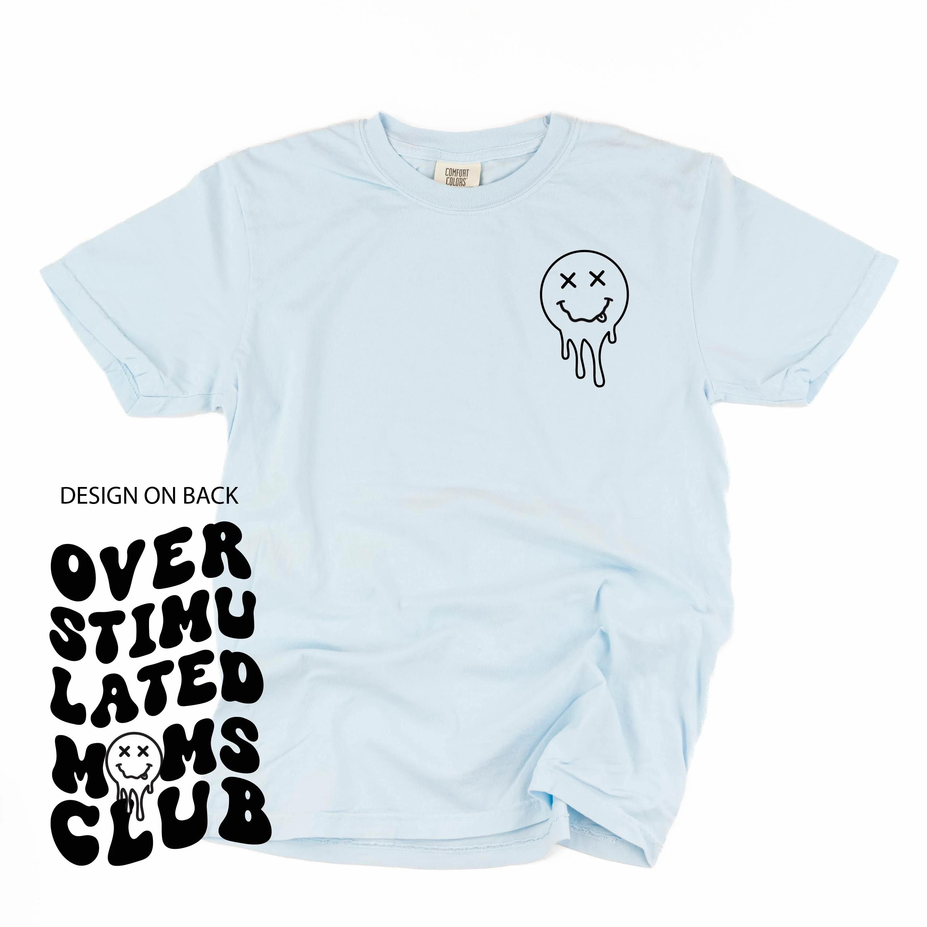 Melting Motherhood - Overstimulated Moms Club - (w/ Melty X Squiggle Smiley) - Comfort Colors Tee - Image 16