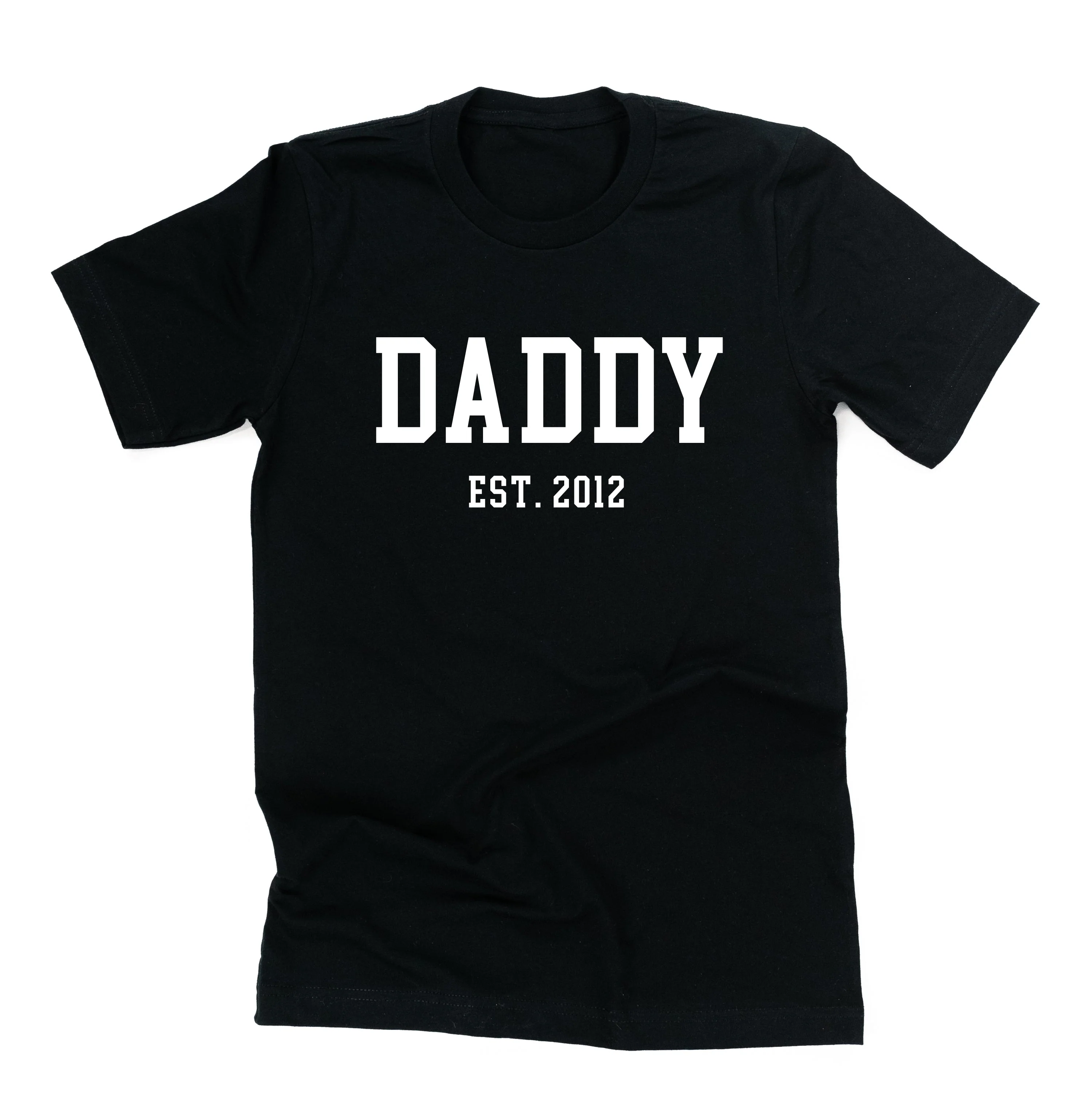 Daddy - Est. (Select Your Year) - Unisex Tee - Image 9