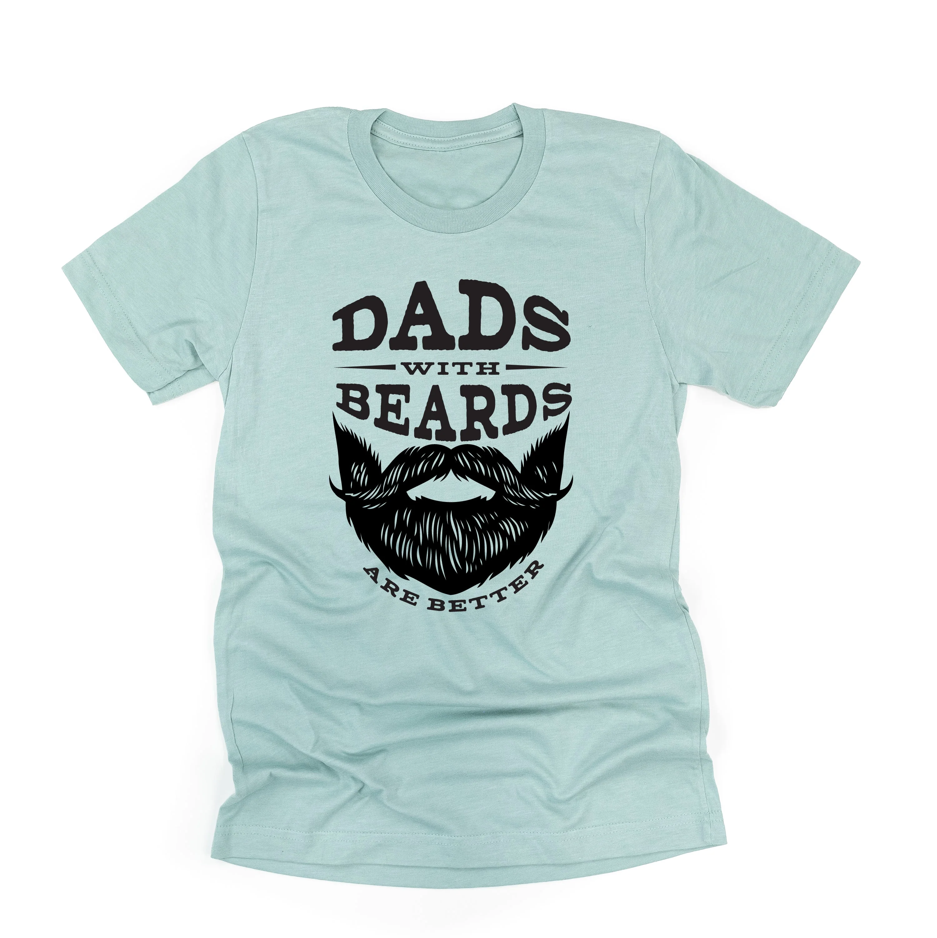 Dads With Beards Are Better - Unisex Tee - Image 3