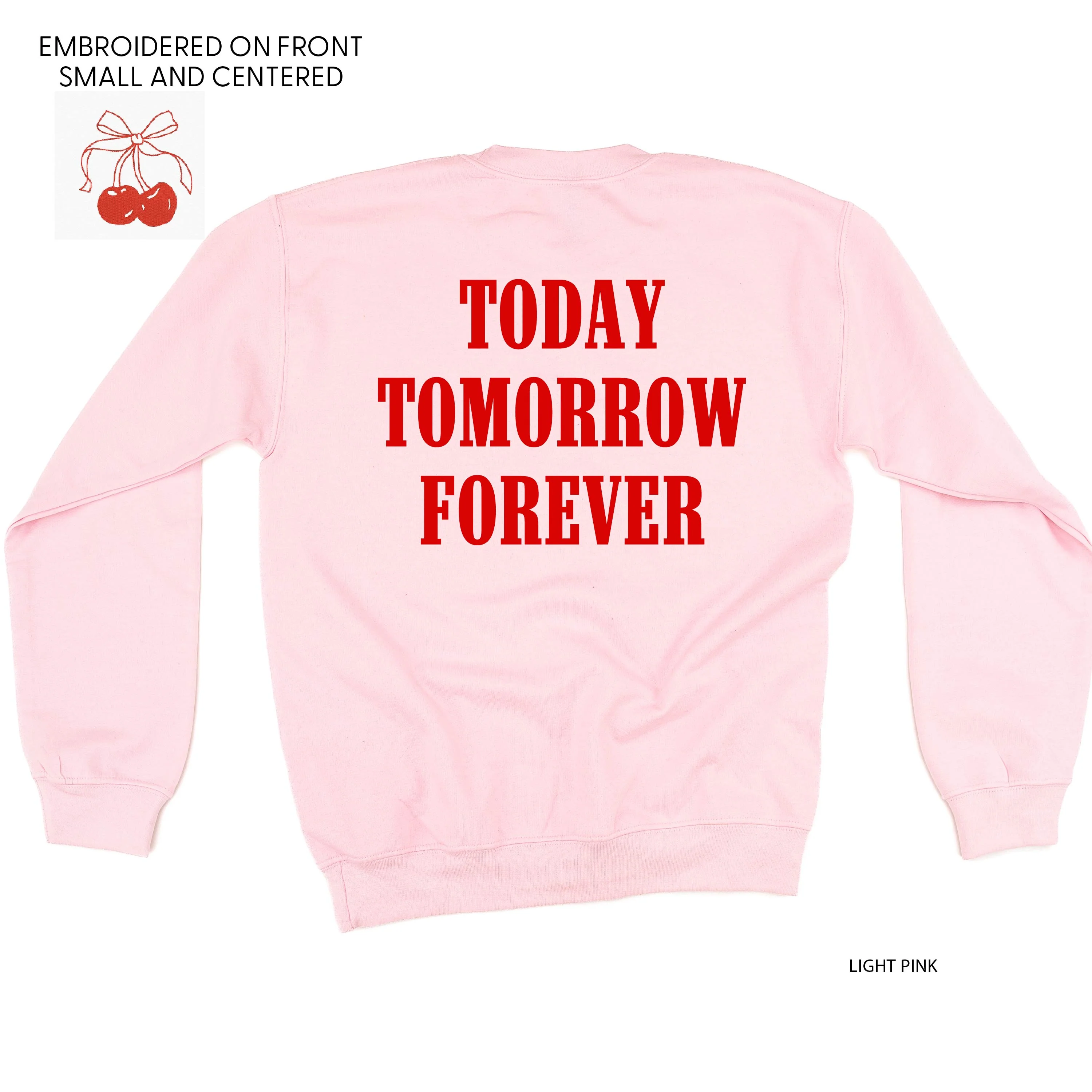 Embroidered/Printed - Cherries w/ Today Tomorrow Forever - Basic Fleece - Image 3
