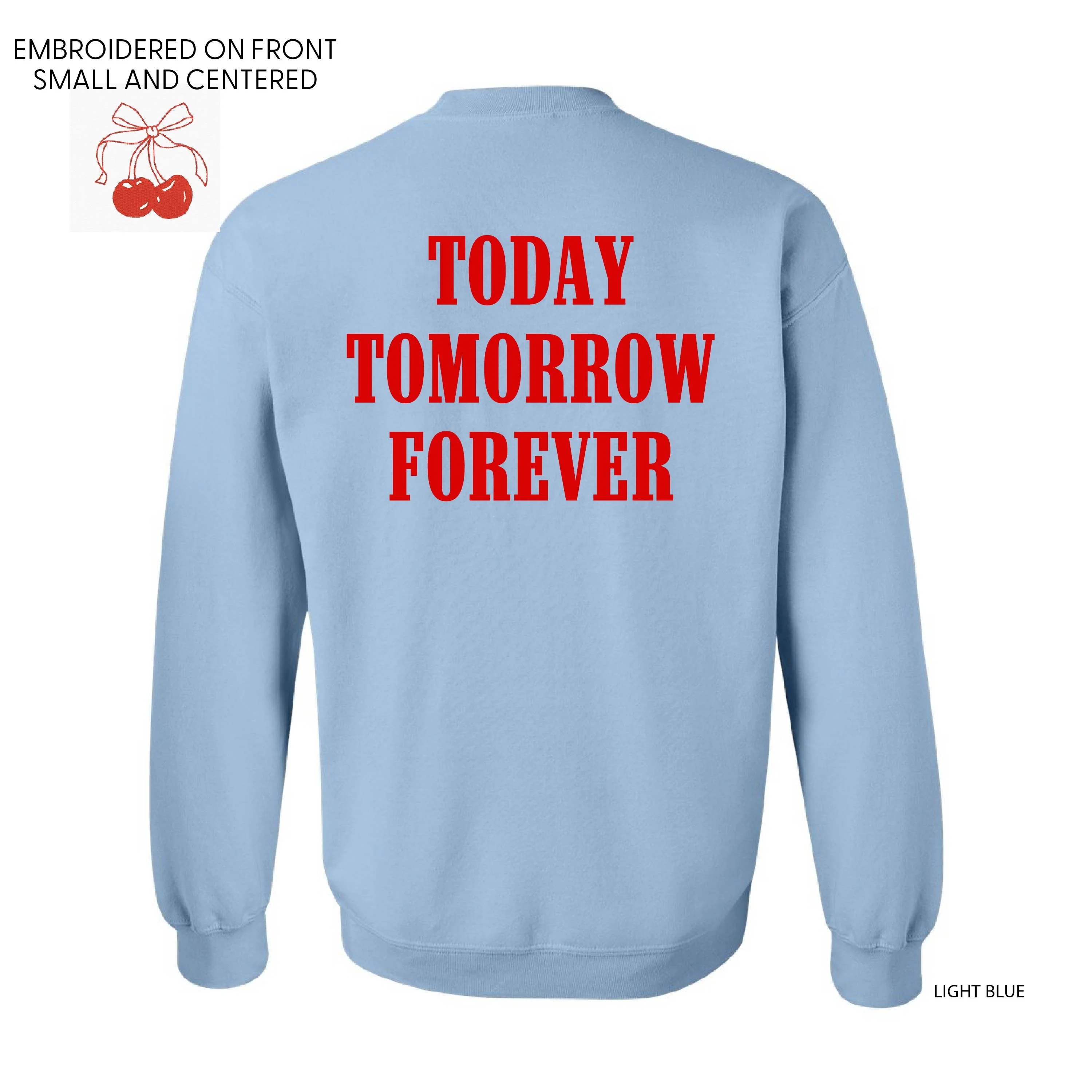 Embroidered/Printed - Cherries w/ Today Tomorrow Forever - Basic Fleece - Image 7