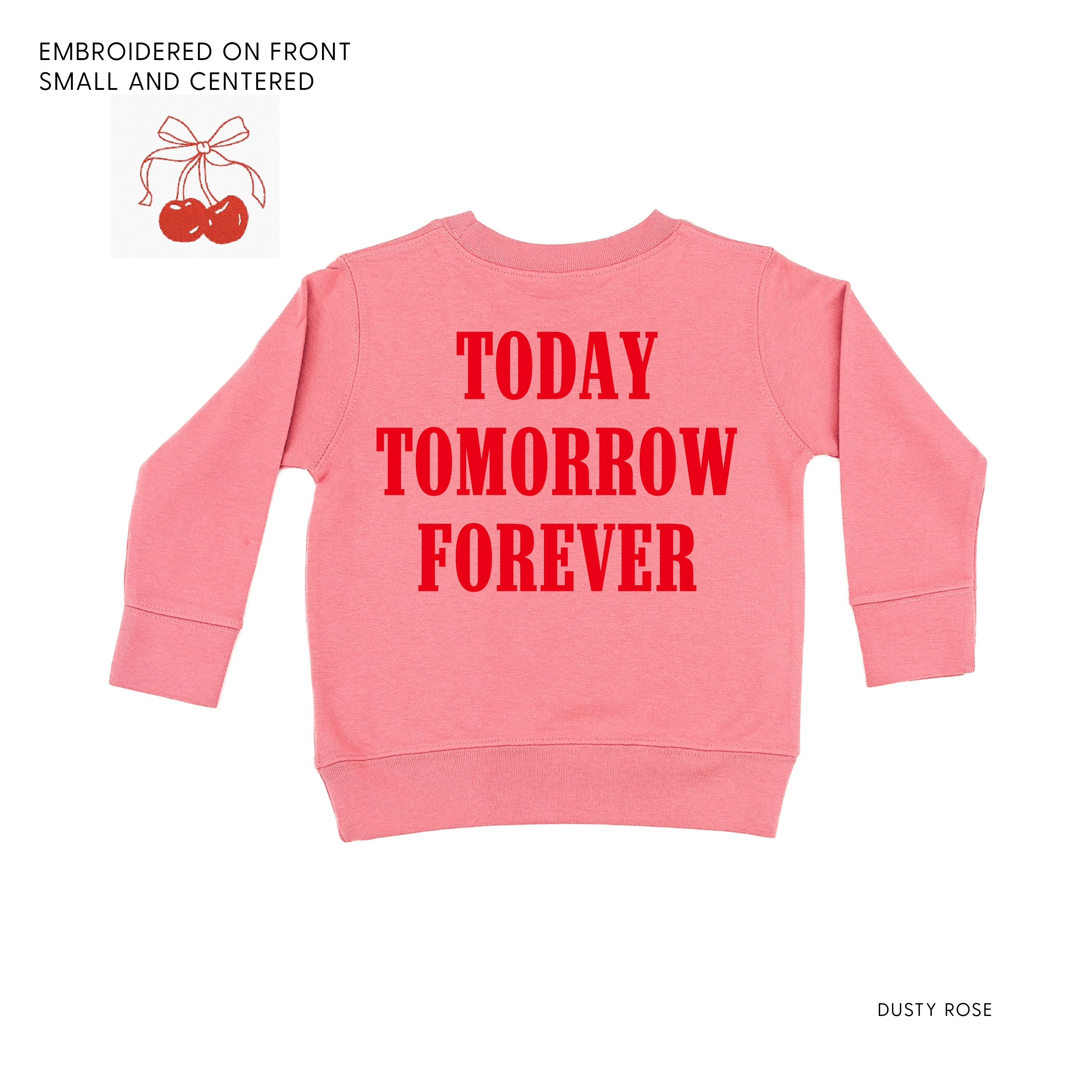 Embroidered/Printed - Cherries w/ Today Tomorrow Forever - Child Sweater - Image 8