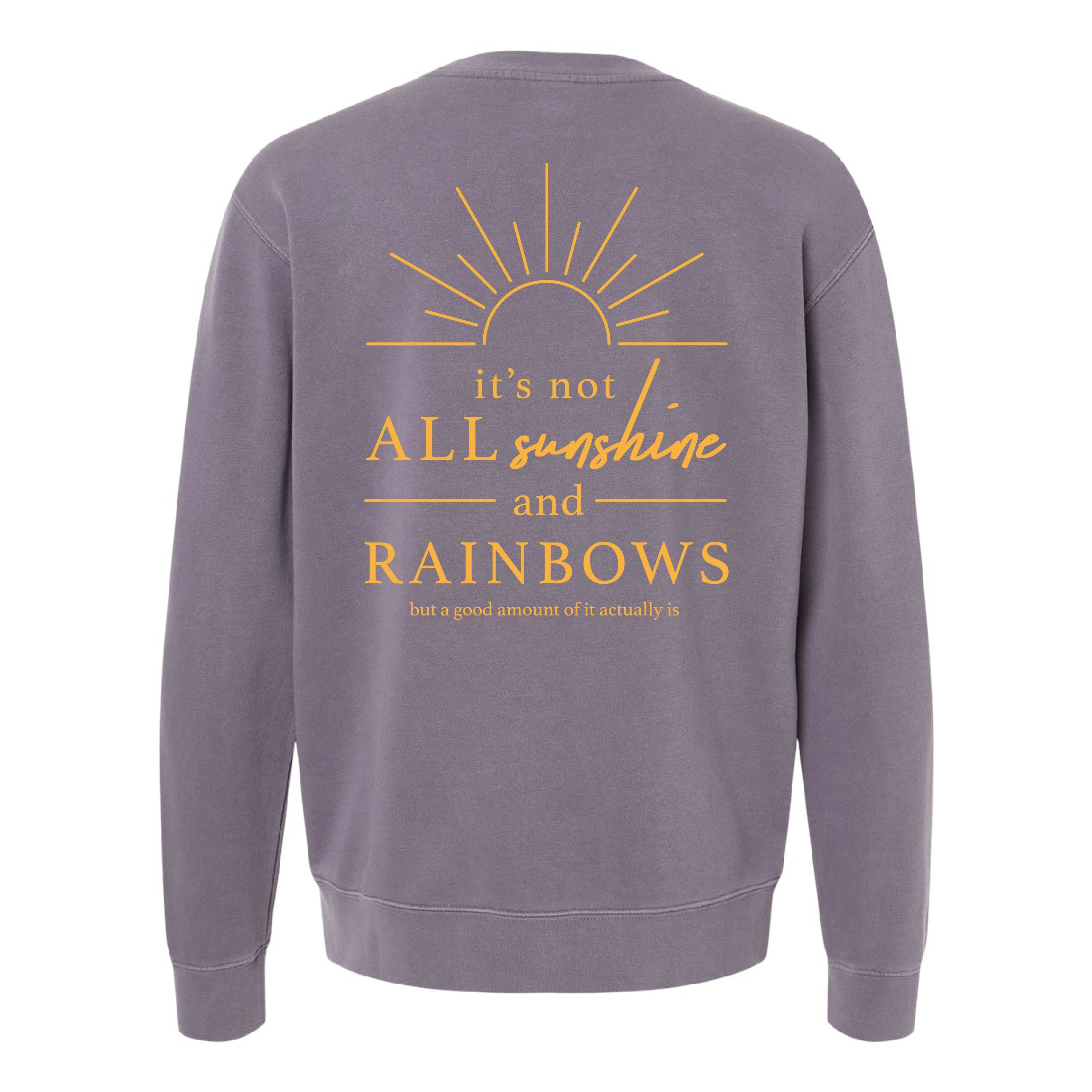 Embroidered/Printed PIGMENT Crewneck (pf&b) - Sunshine / It's Not All Sunshine And Rainbows - Image 13