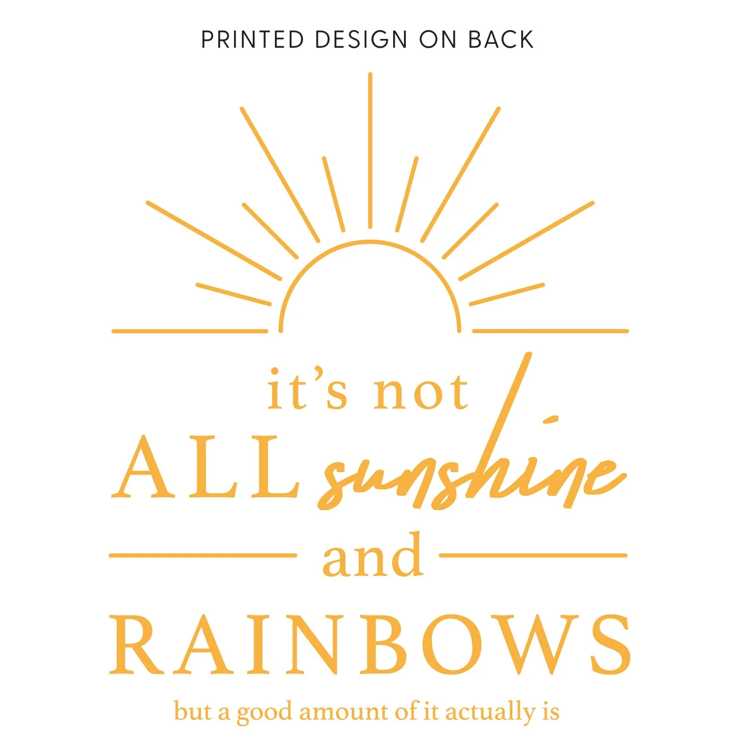 Embroidered/Printed PIGMENT Crewneck (pf&b) - Sunshine / It's Not All Sunshine And Rainbows - Image 3