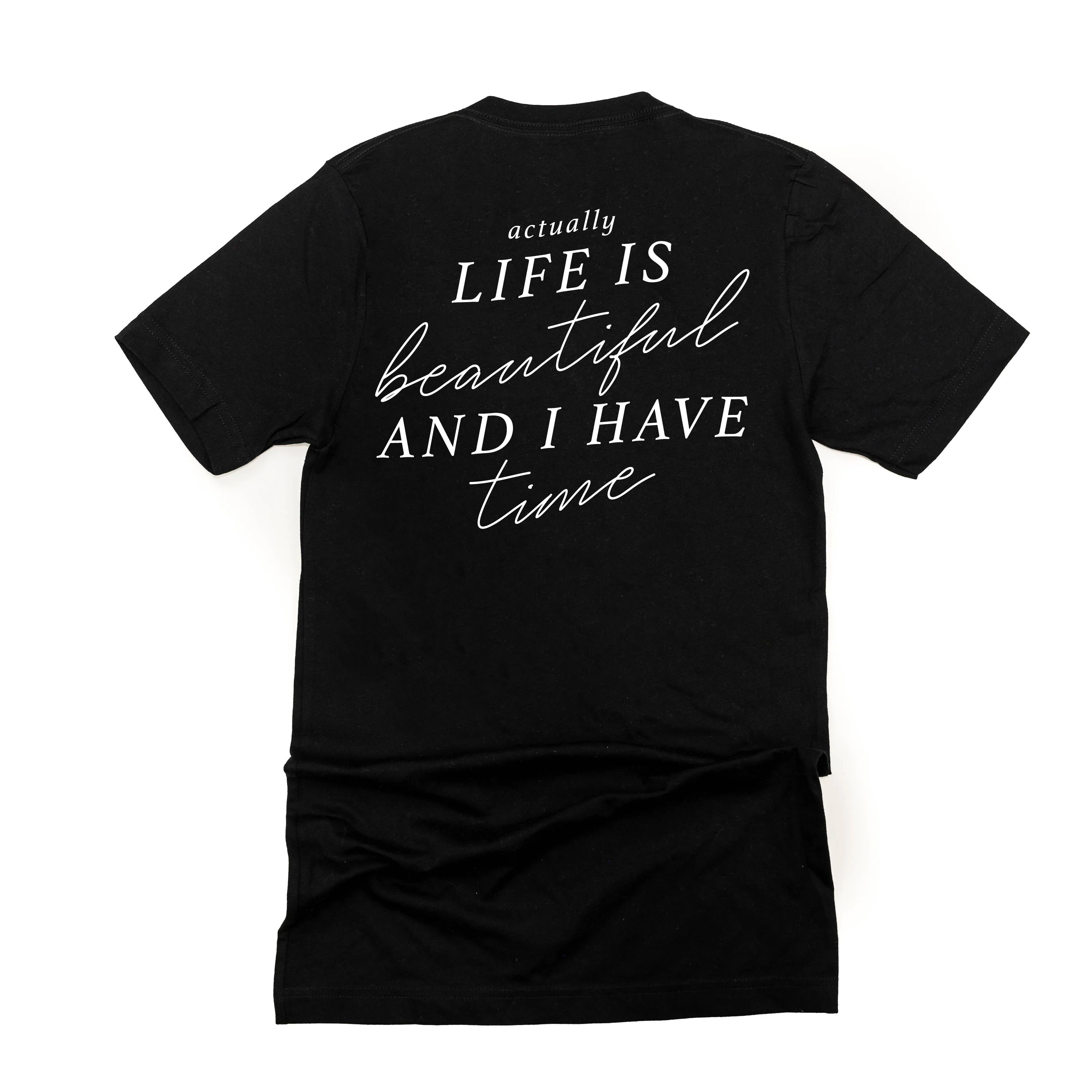 Flower Diamond (Pocket Front) w/ Actually Life is Beautiful and I Have Time (Back) - Unisex Tee - Image 11