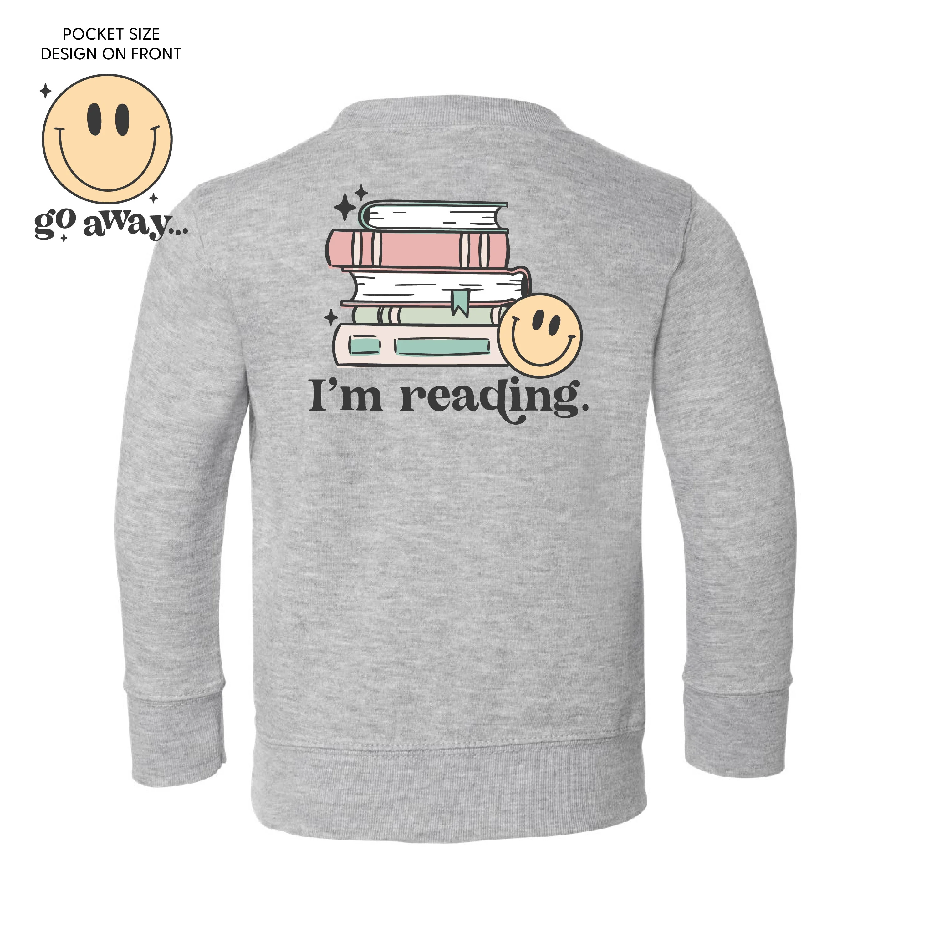 Go Away... Pocket Design on Front w/ I’m Reading. Full Design on Back - Child Sweater - Image 3