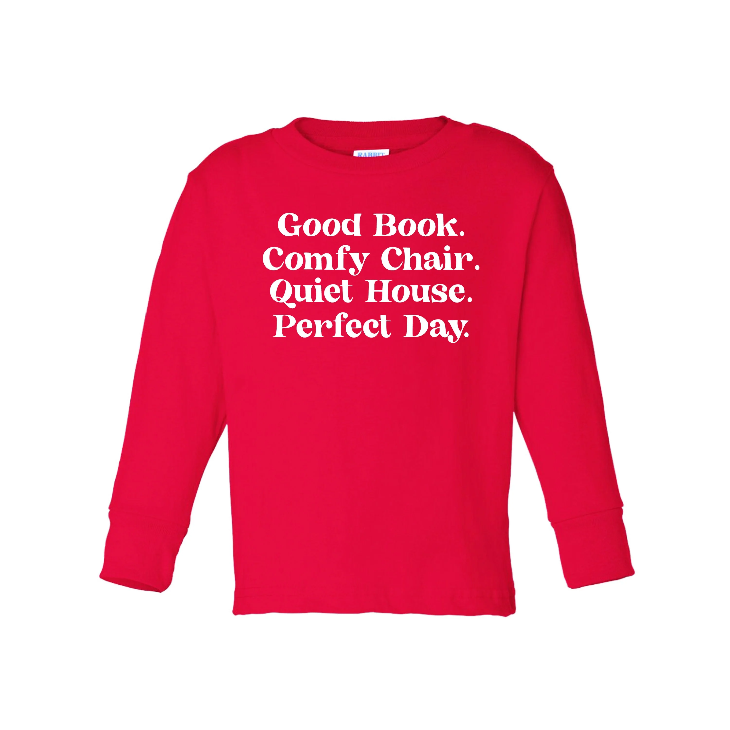 Good Book. Comfy Chair. Quiet House. Perfect Day. - Child Long Sleeve Tee - Image 5