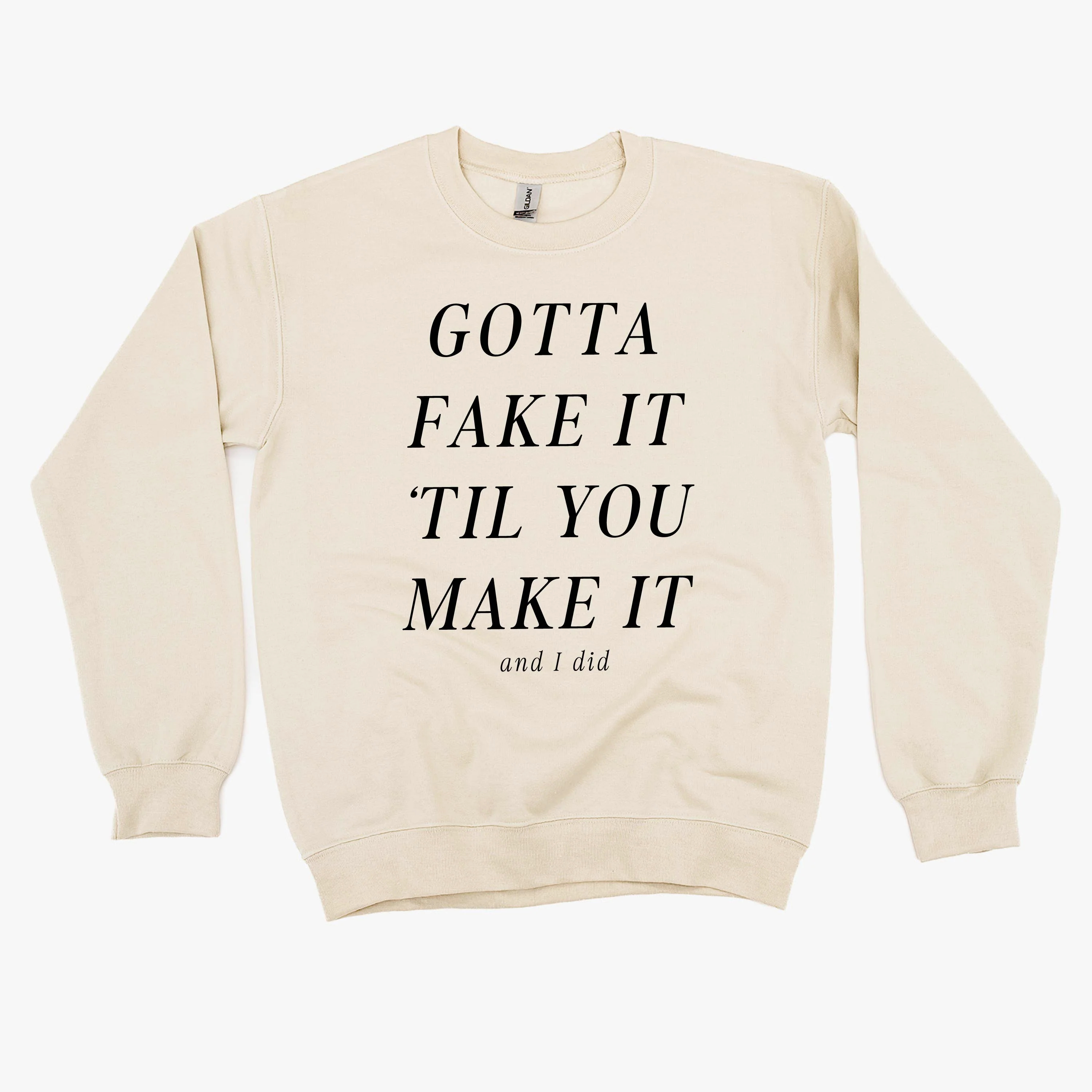 GOTTA FAKE IT 'TIL YOU MAKE IT AND I DID - Basic Fleece Crewneck - Image 2