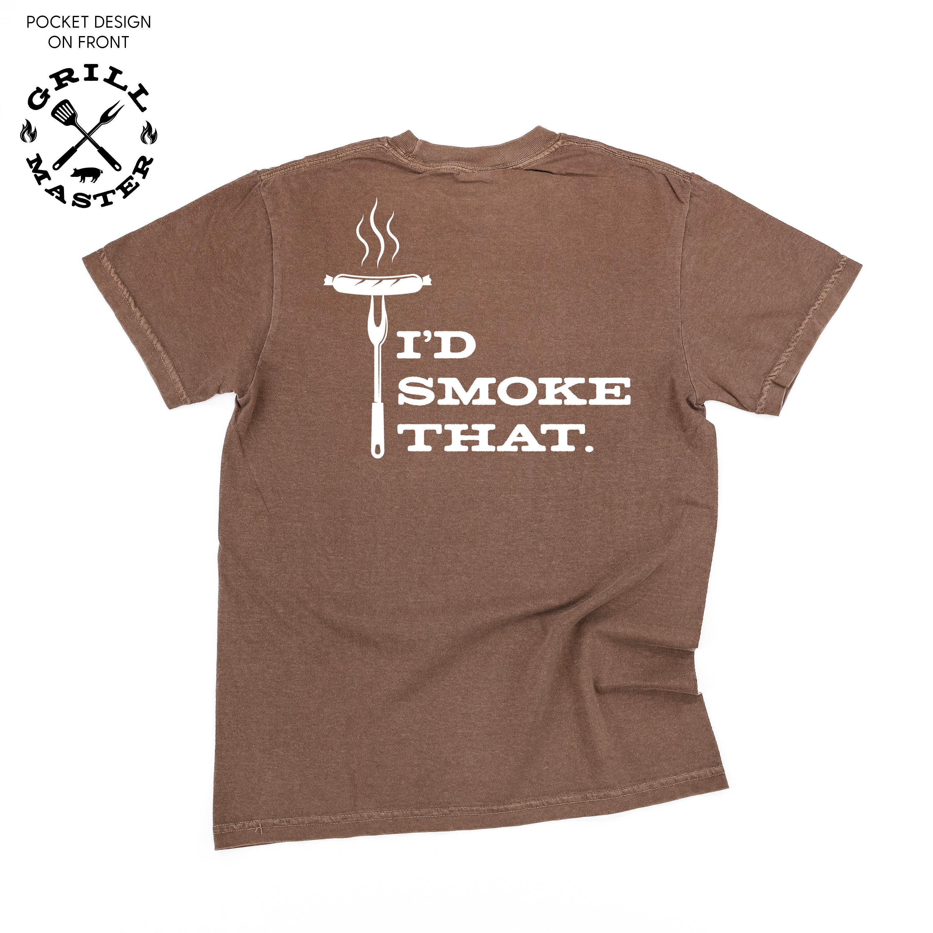 Grill Master - I'd Smoke That. (pf&b) - Comfort Colors Tee - Image 6