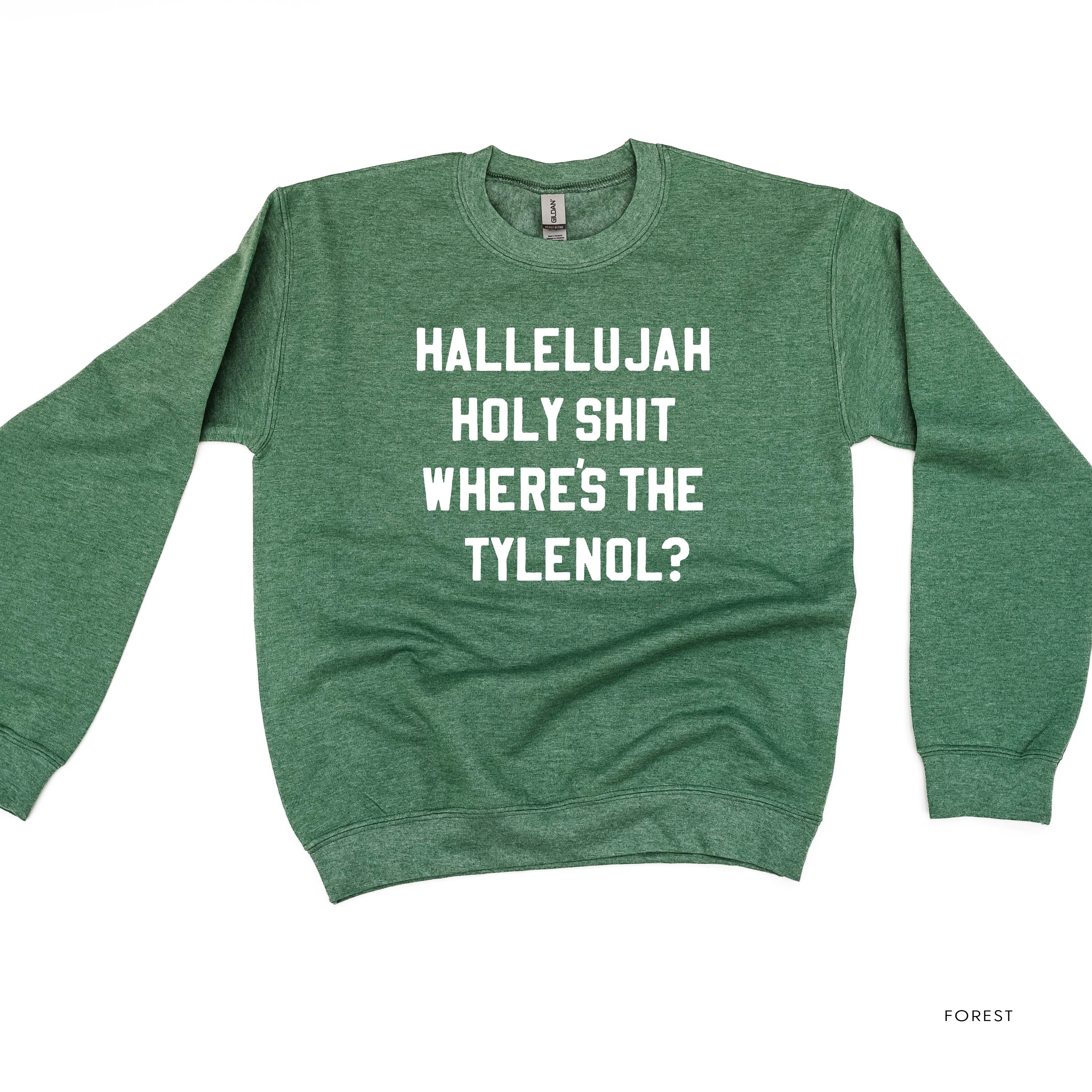 Hallelujah Holy Shit Where's The Tylenol? - Basic Fleece