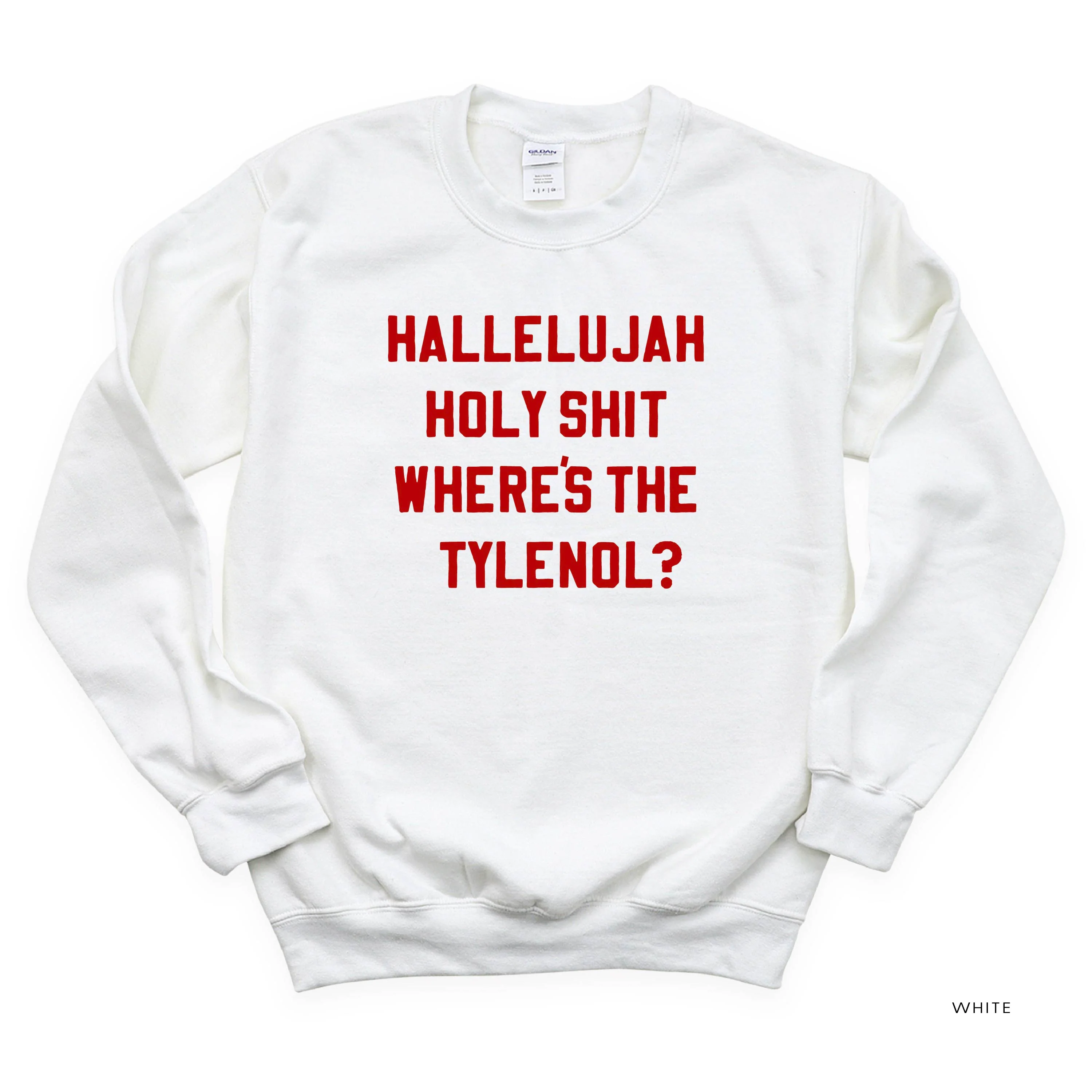 Hallelujah Holy Shit Where's The Tylenol? - Basic Fleece - Image 12