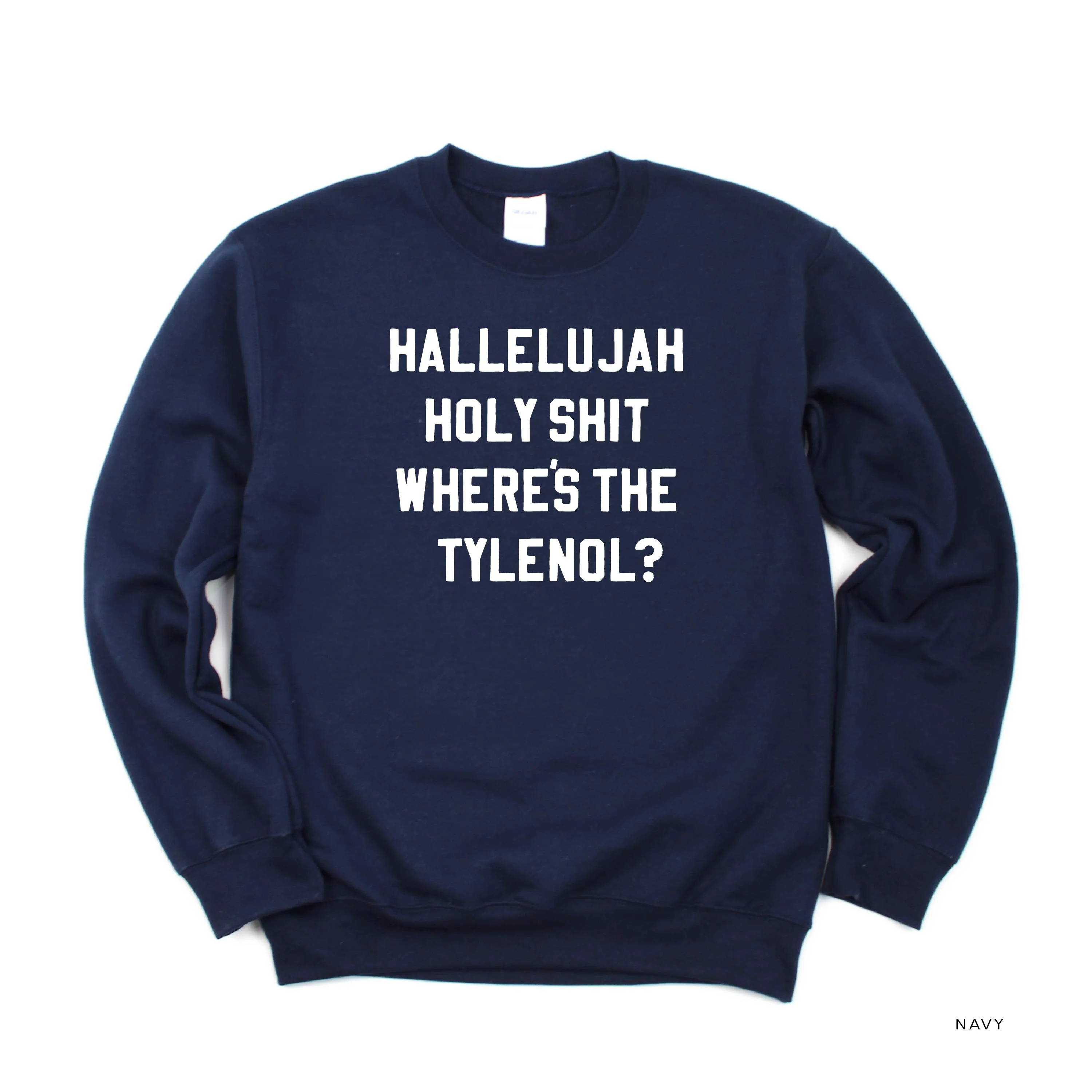 Hallelujah Holy Shit Where's The Tylenol? - Basic Fleece - Image 14