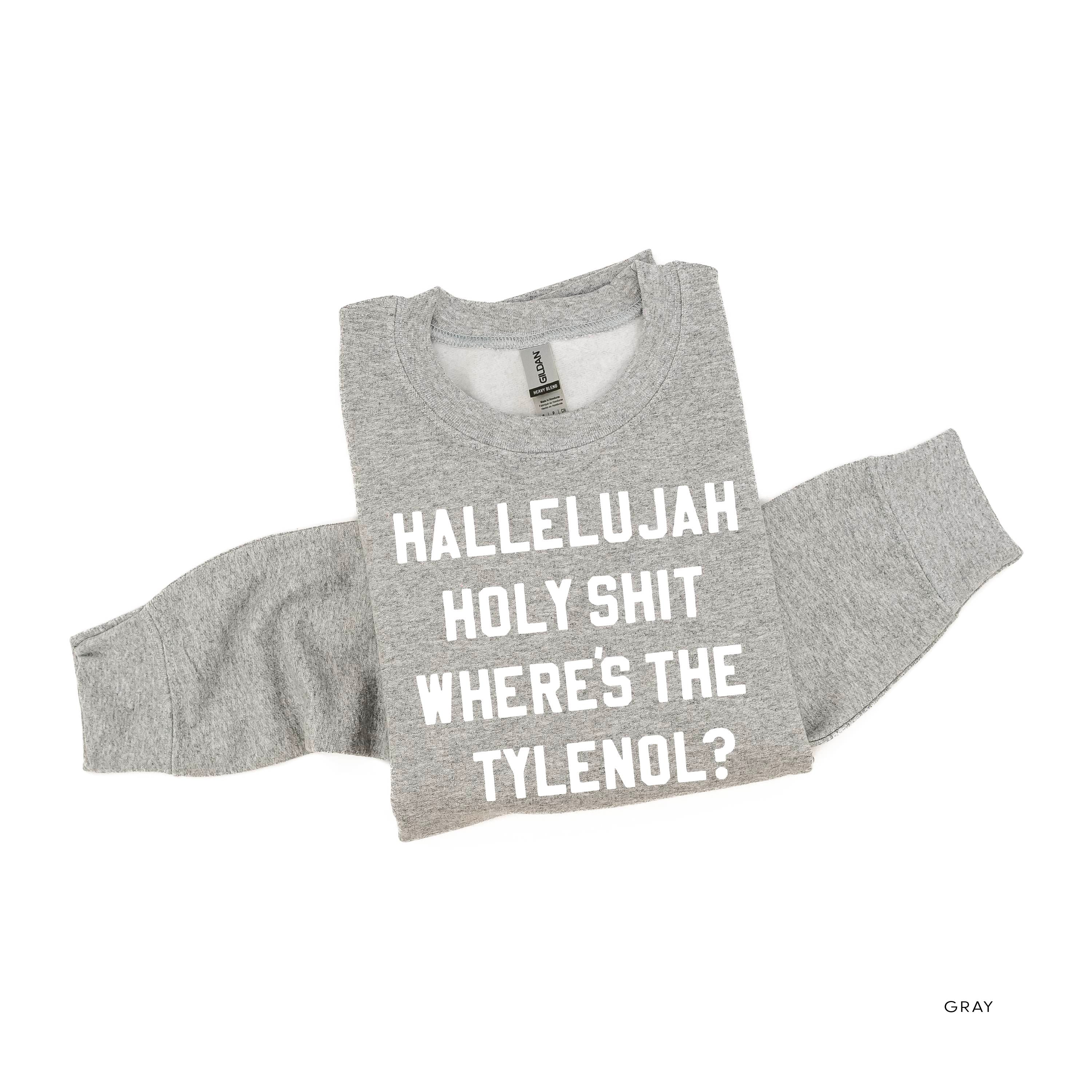 Hallelujah Holy Shit Where's The Tylenol? - Basic Fleece - Image 7
