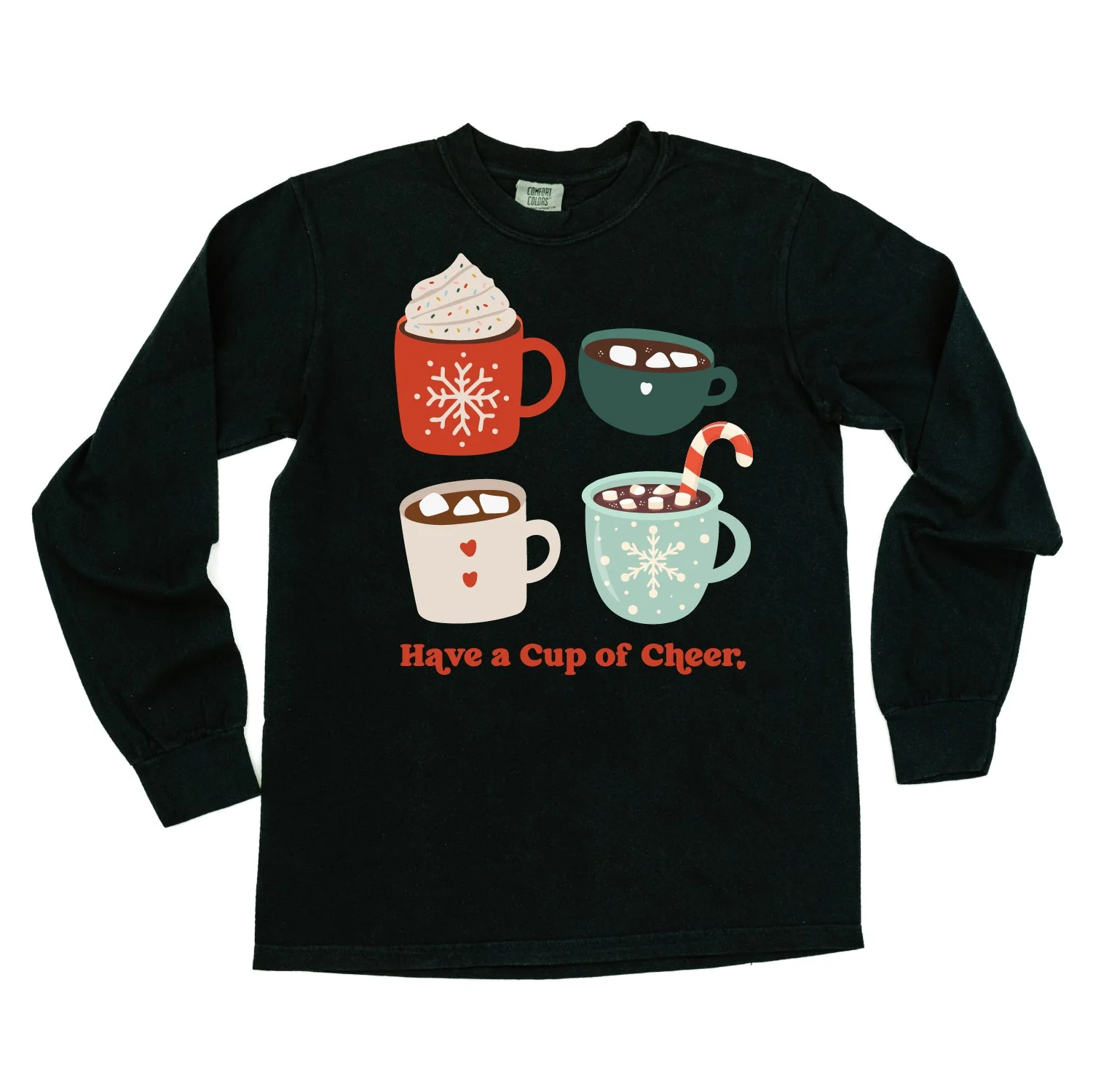 Have A Cup Of Cheer - Long Sleeve Comfort Colors Tee - Image 5