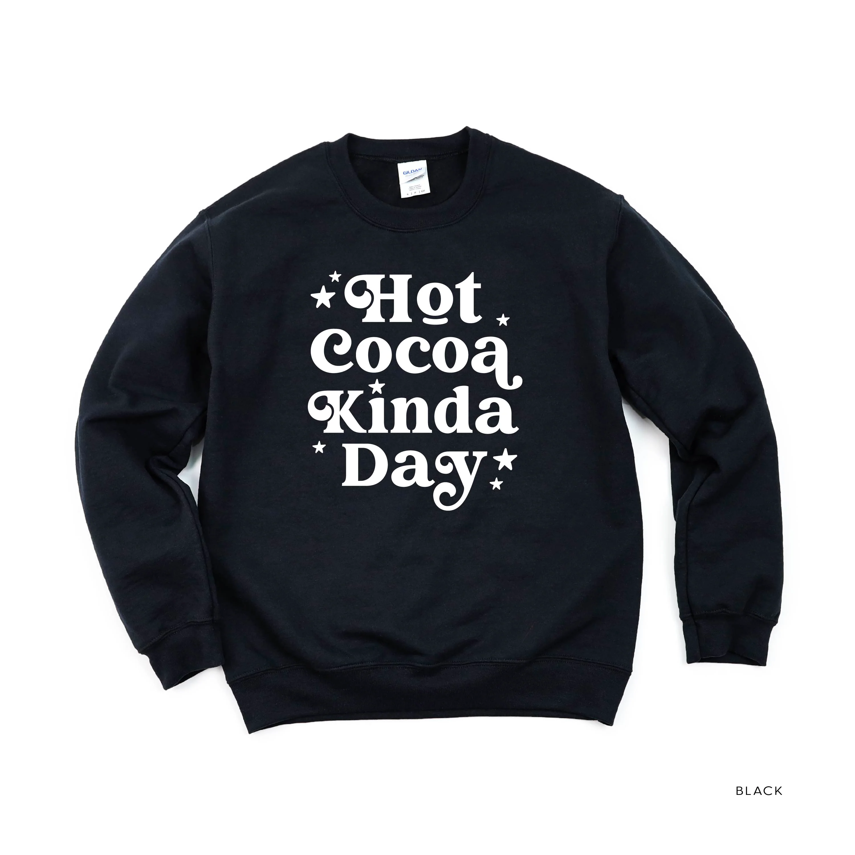 Hot Cocoa Kinda Day - Basic Fleece
