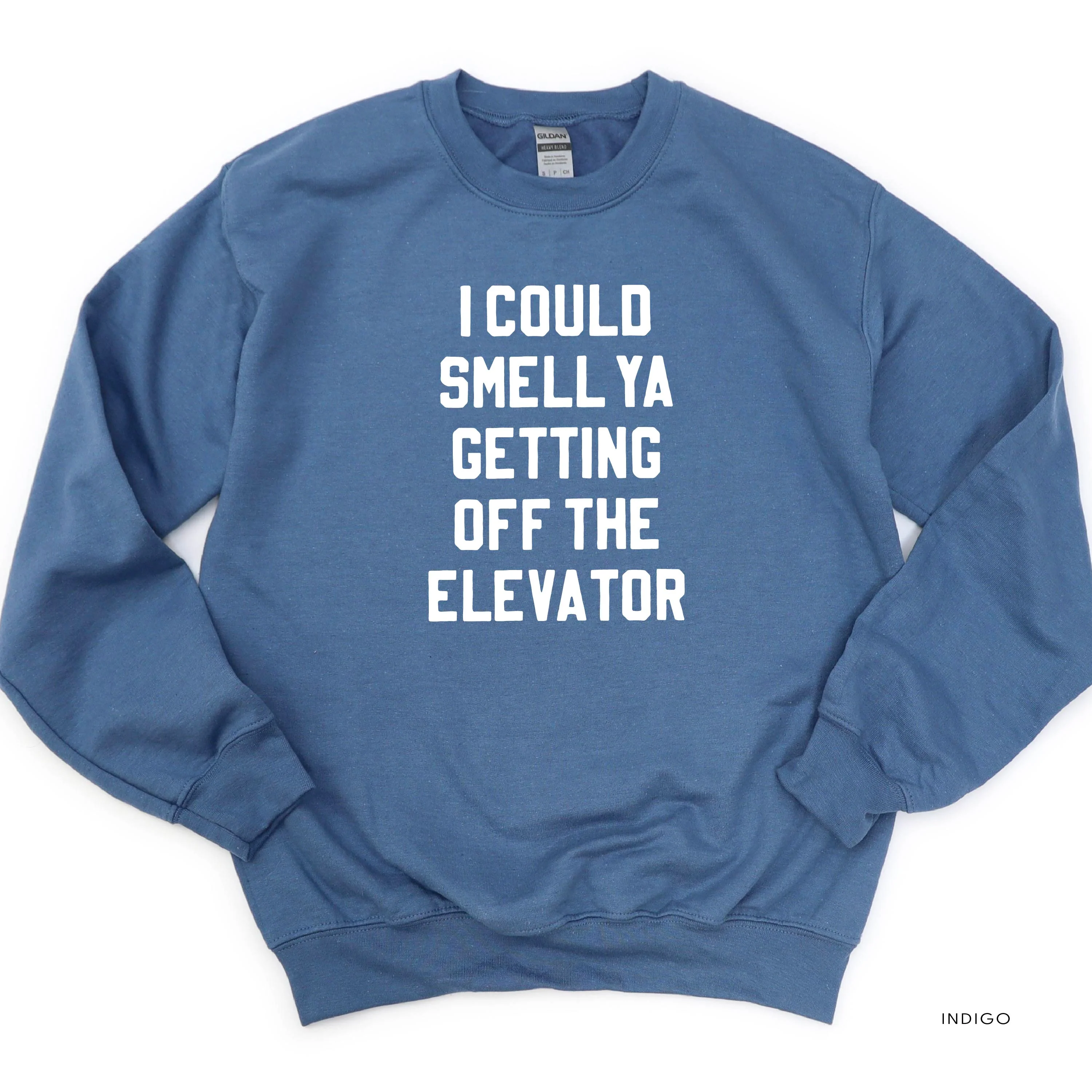 I Could Smell Ya Getting Off The Elevator - Basic Fleece - Image 12
