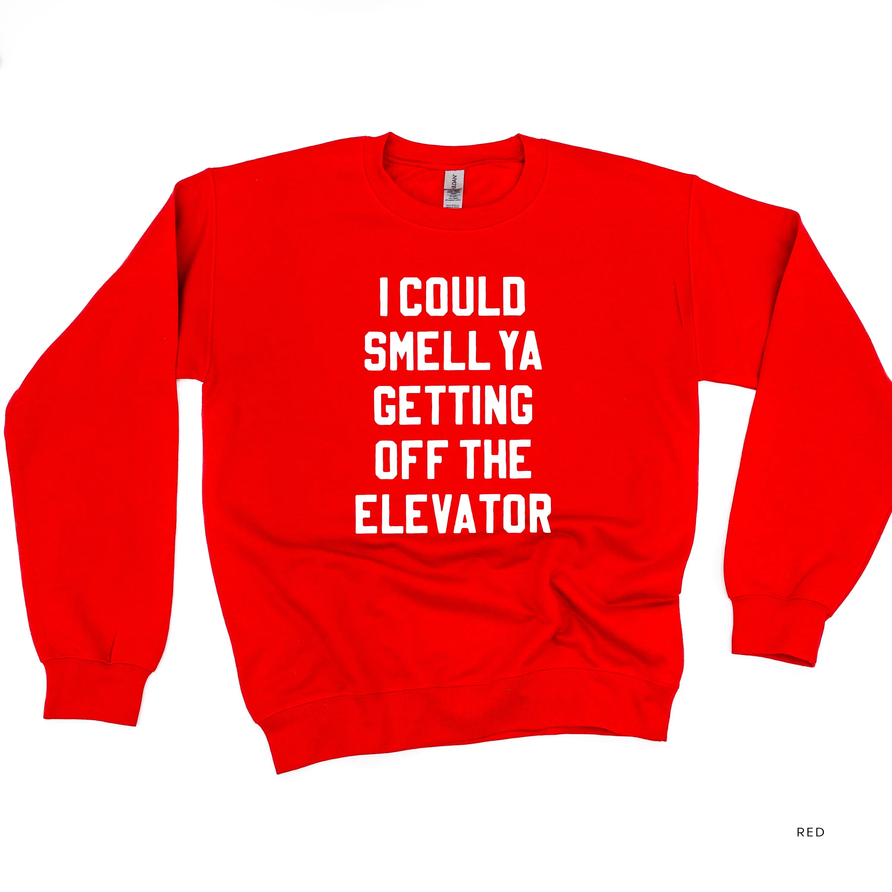 I Could Smell Ya Getting Off The Elevator - Basic Fleece - Image 7