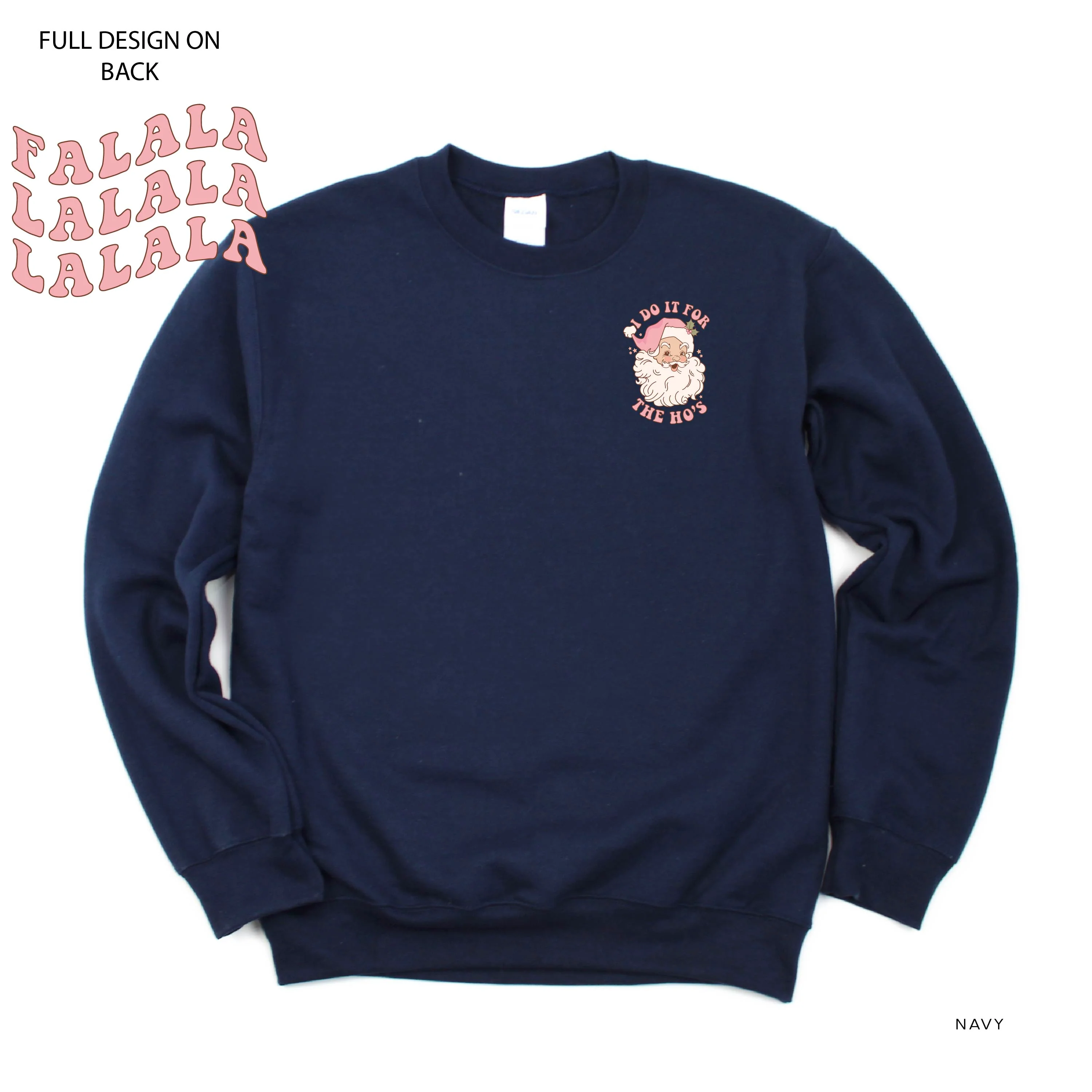 I Do It For The Ho's (Santa) - Fa La La (pf&b) - Basic Fleece - Image 8