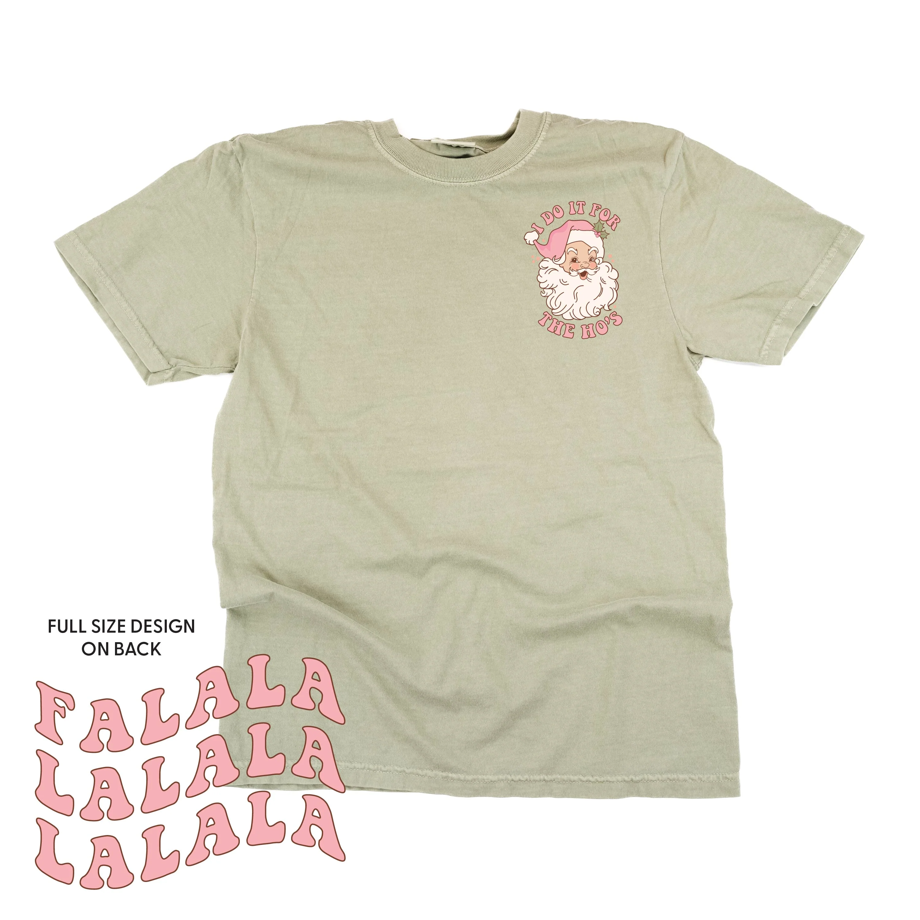 I Do It For The Ho's (Santa) - Fa La La (pf&b) - Comfort Colors Tee - Image 4