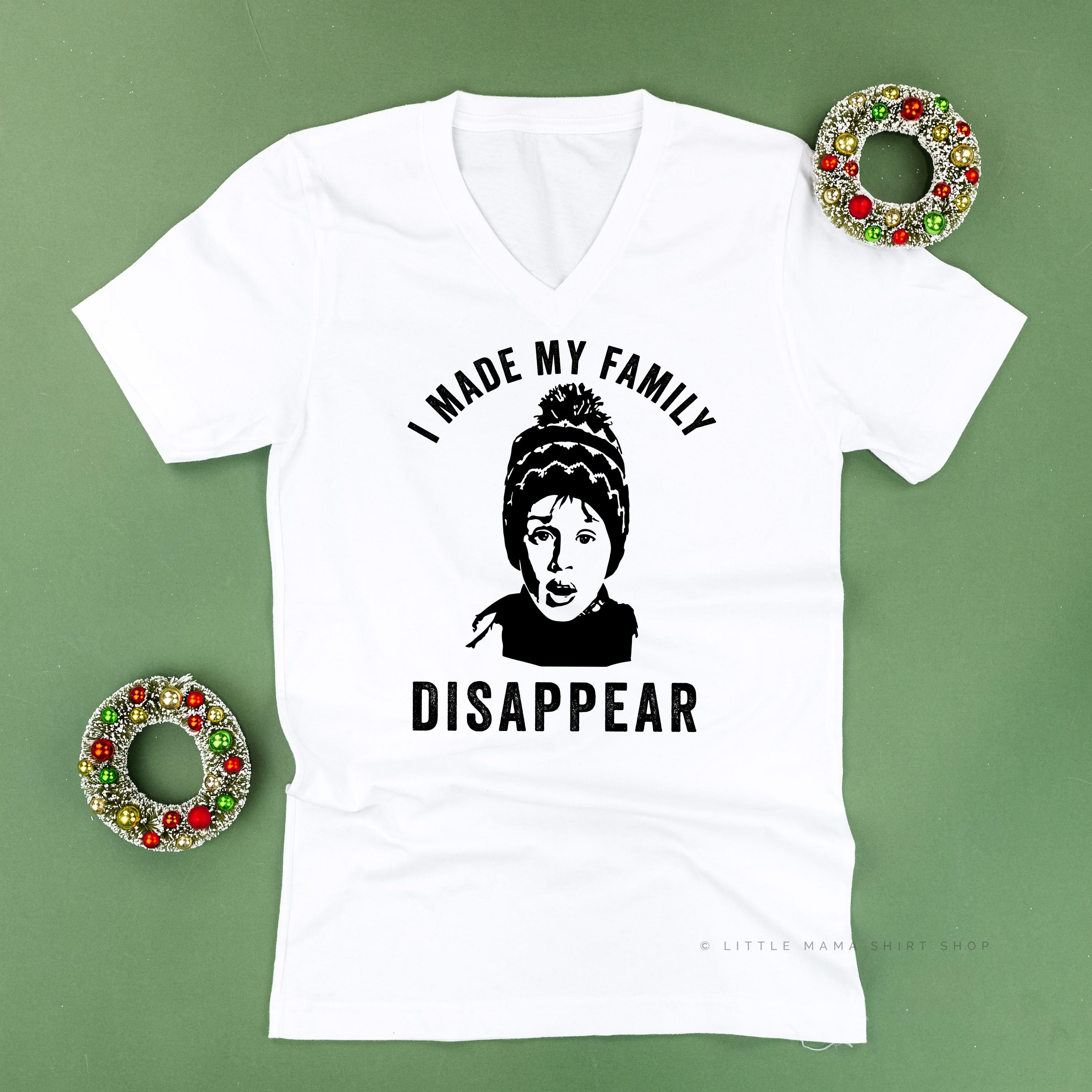 I Made My Family Disappear - Unisex Tee - Image 3
