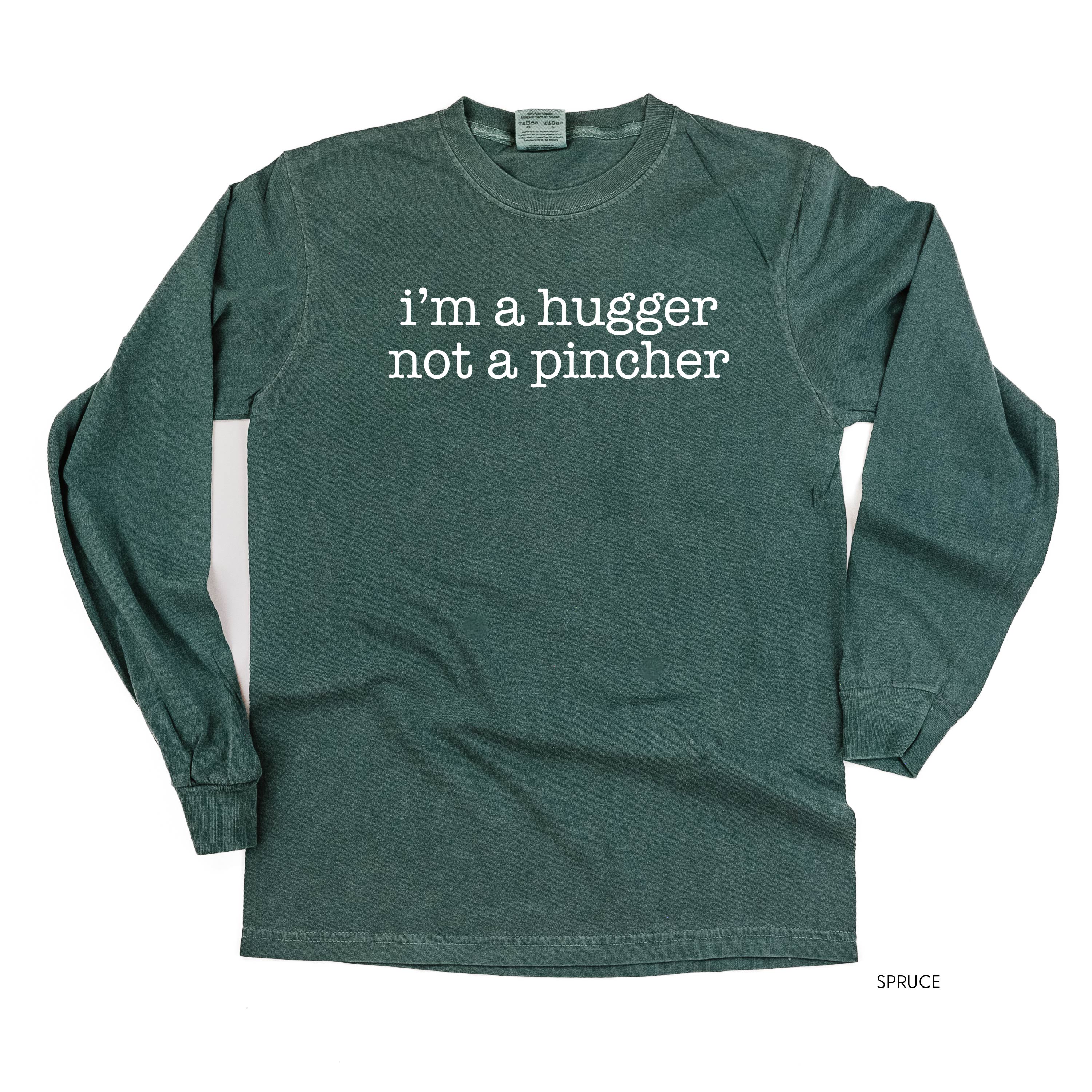 I'm a Hugger Not a Pincher - Long Sleeve Comfort Colors Tee - Image 2
