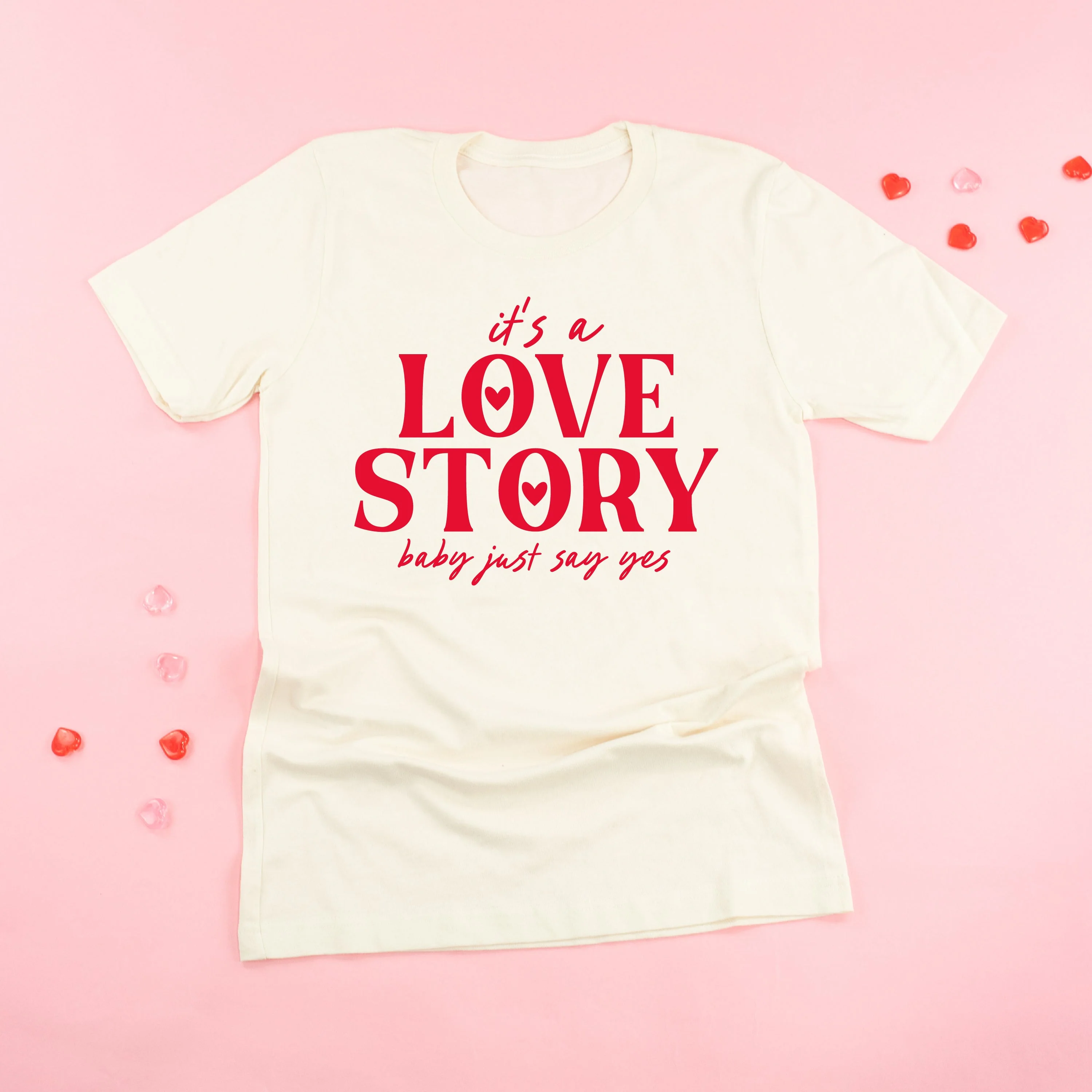 It's A Love Story Baby Just Say Yes - Unisex Tee - Image 3