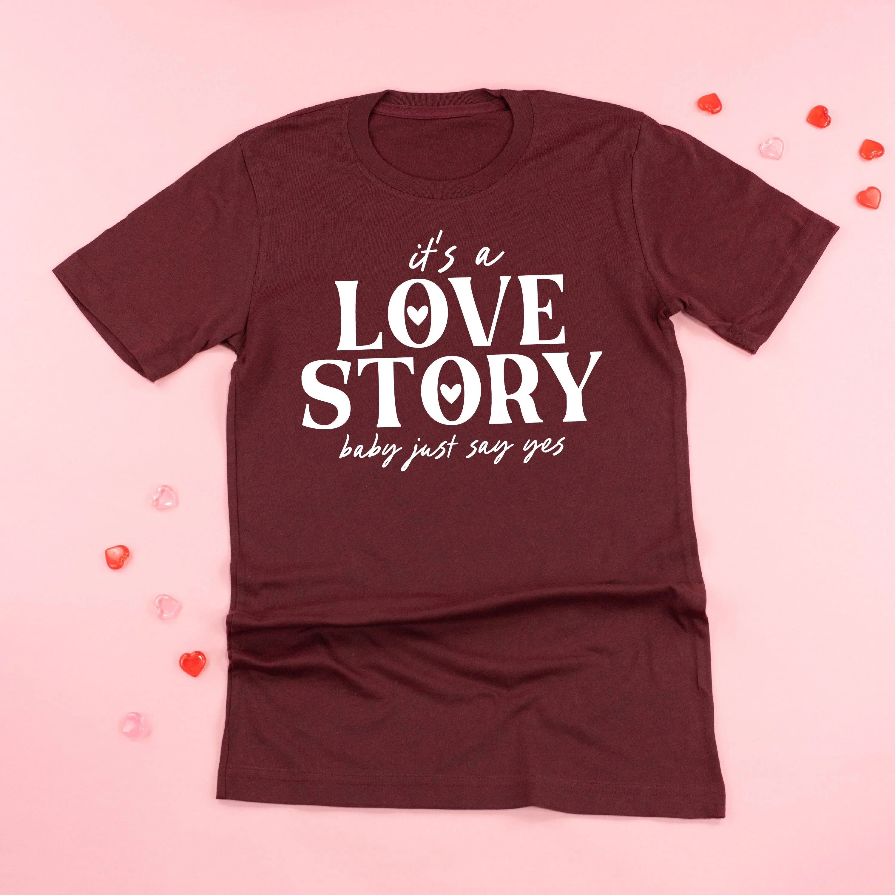 It's A Love Story Baby Just Say Yes - Unisex Tee - Image 4