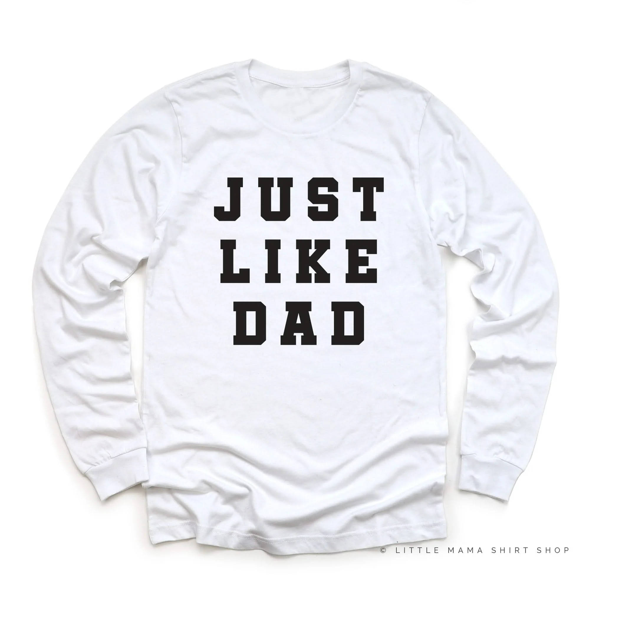 Just Like Dad - Child Long Sleeve Tee - Image 3