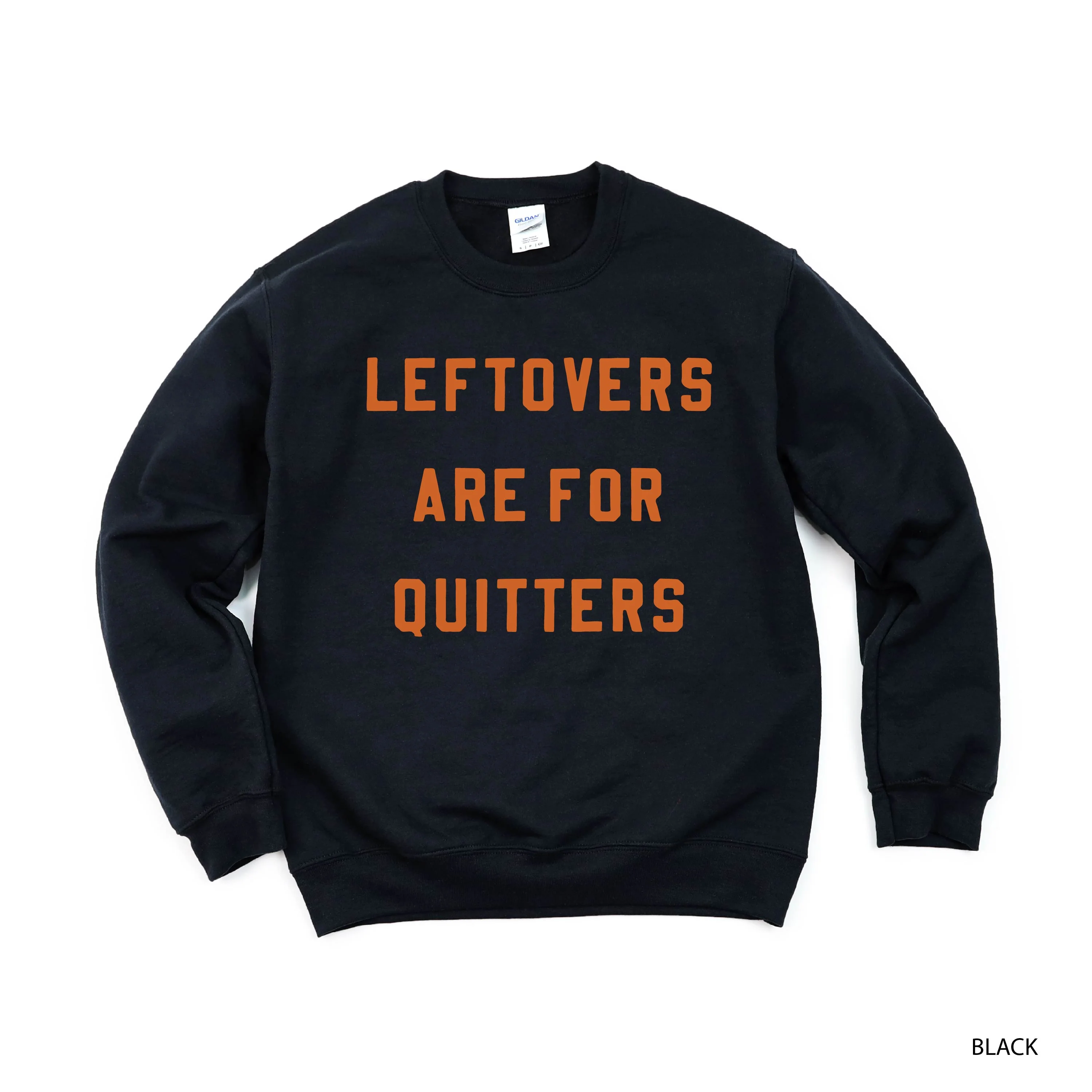 Leftovers Are For Quitters - BASIC Fleece - Image 5