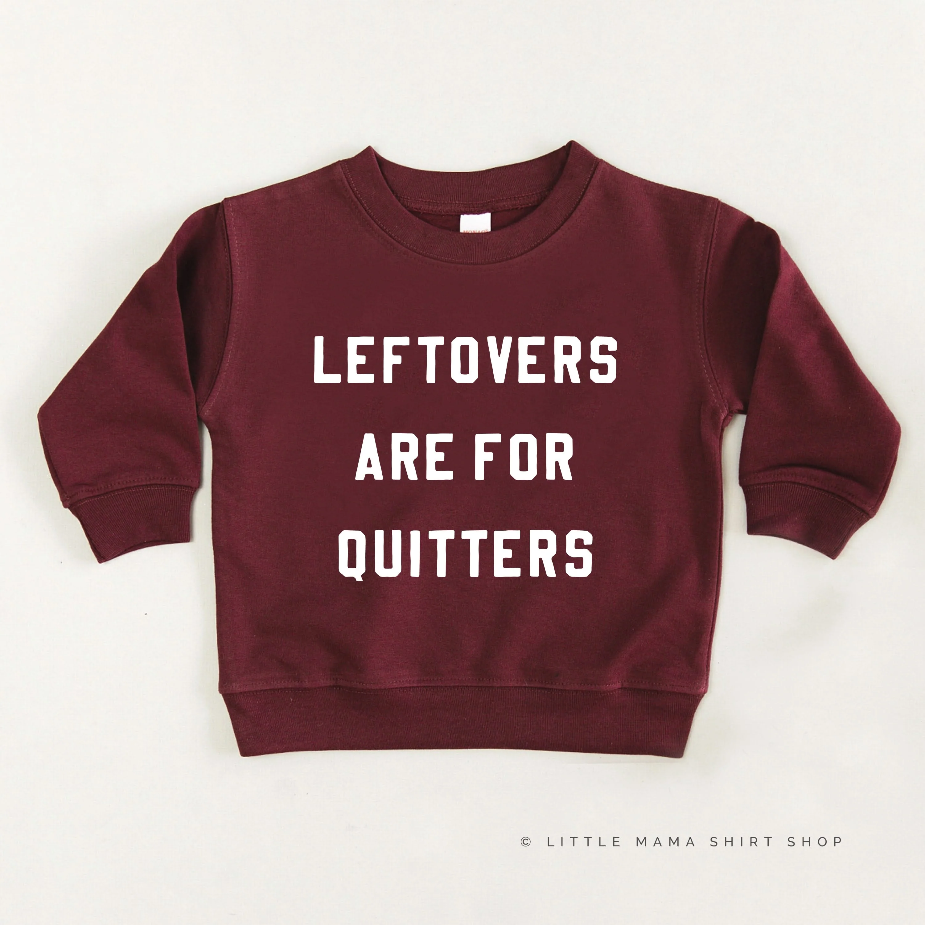 Leftovers Are For Quitters - Child Sweater - Image 6