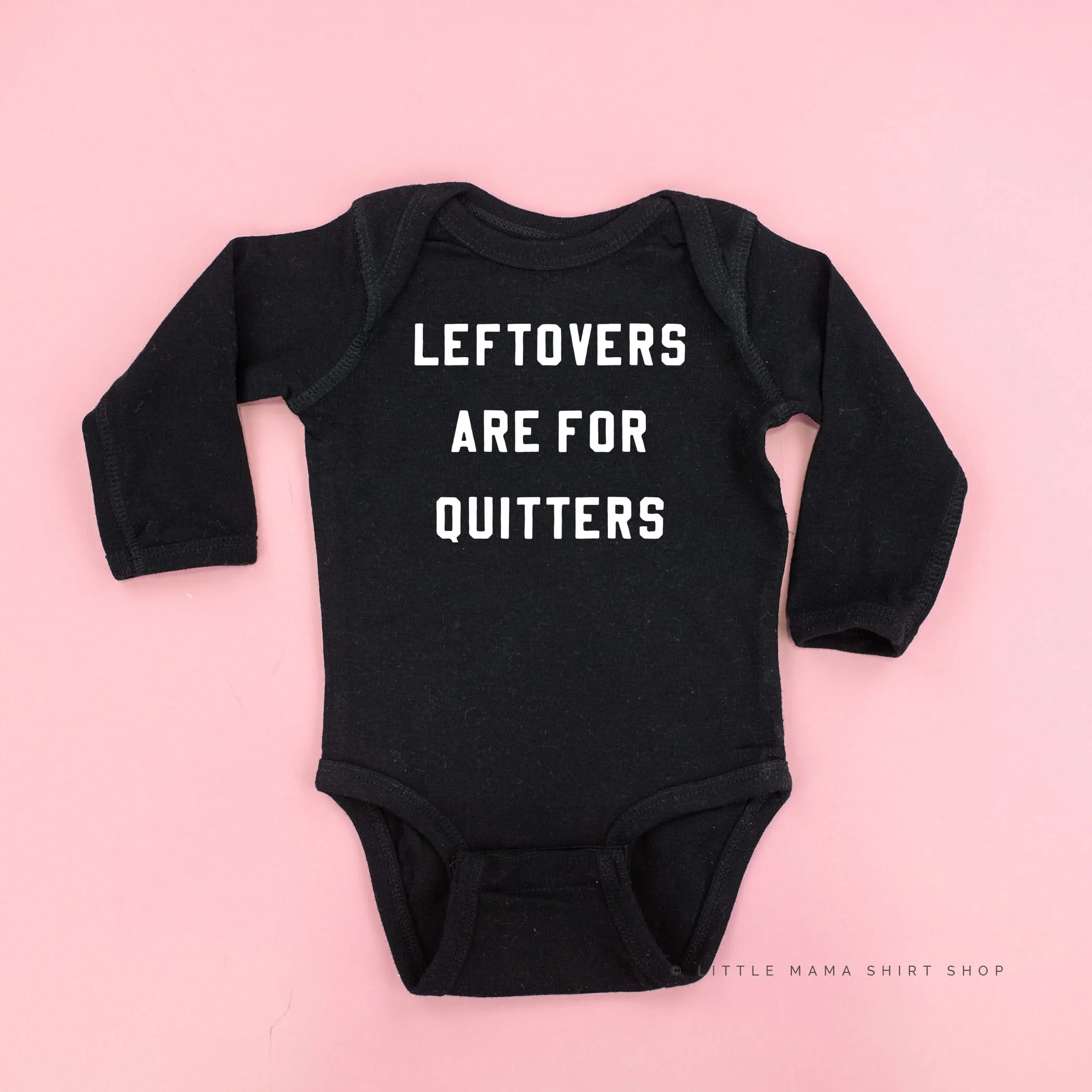 Leftovers Are For Quitters - Child Long Sleeve Tee - Image 6