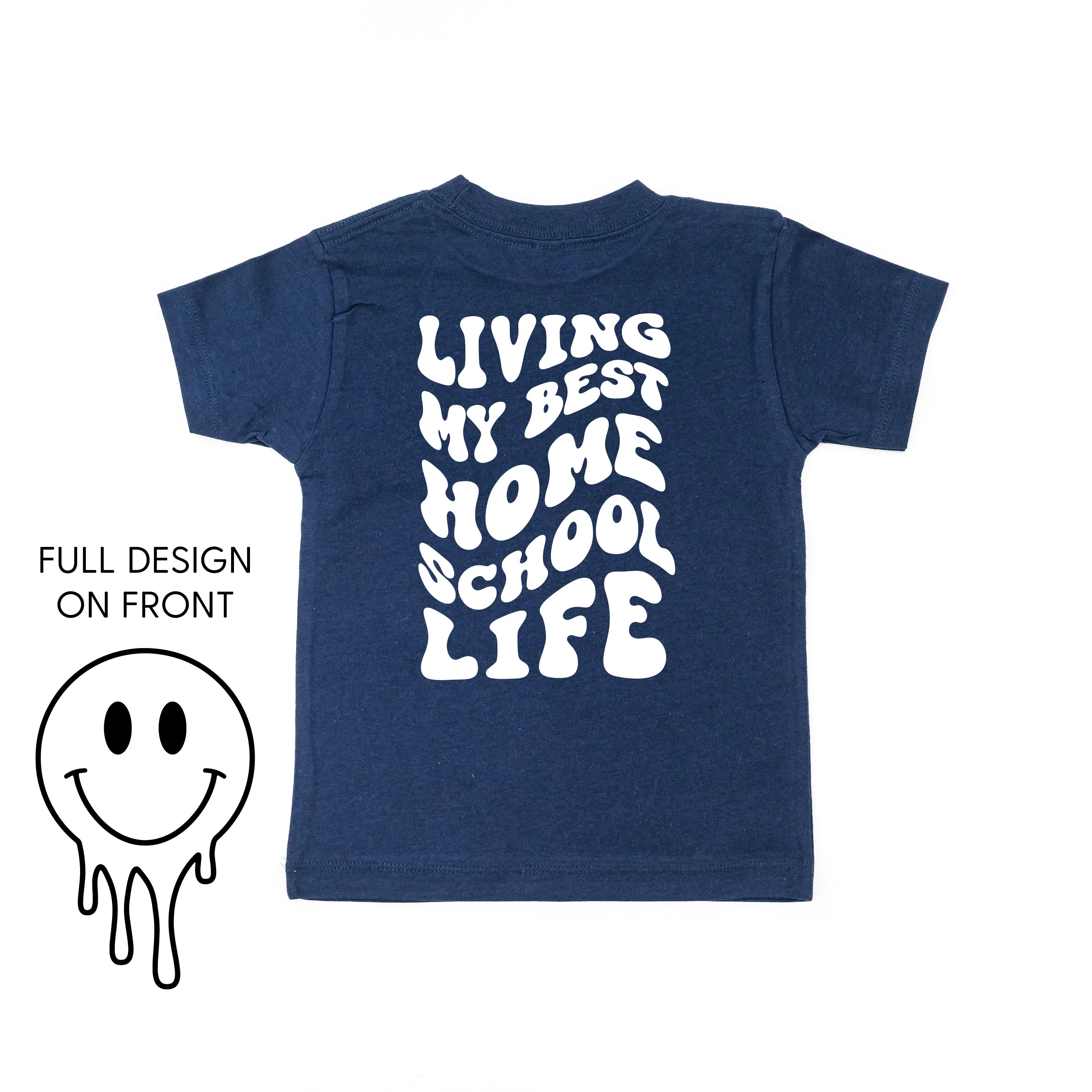 Living My Best Home School Life - Melty Smiley (f & b) - Child Tee - Image 9