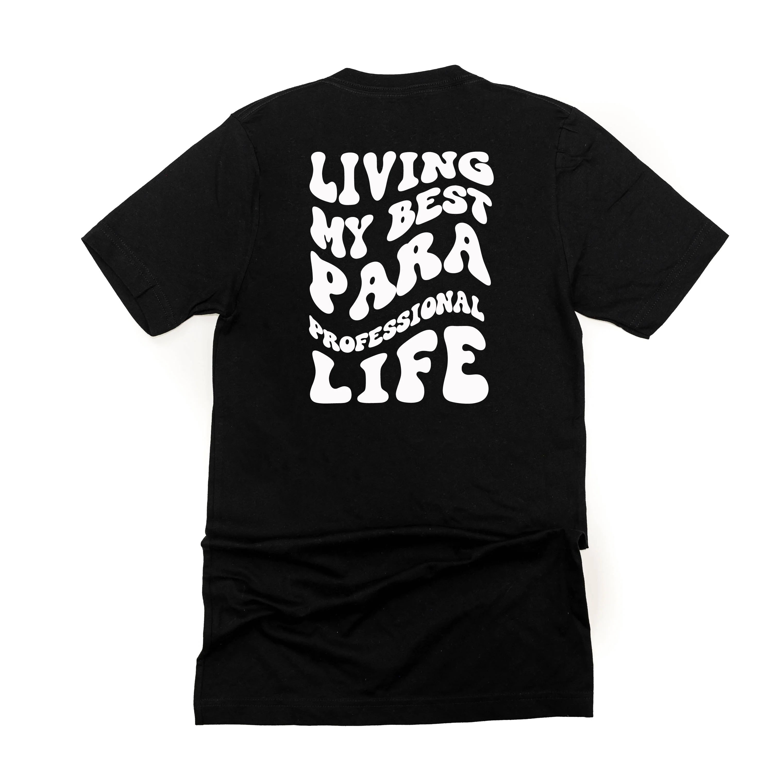 Living My Best Para Professional Life - Melty Smiley (pf & b) - Unisex Tee - Image 7