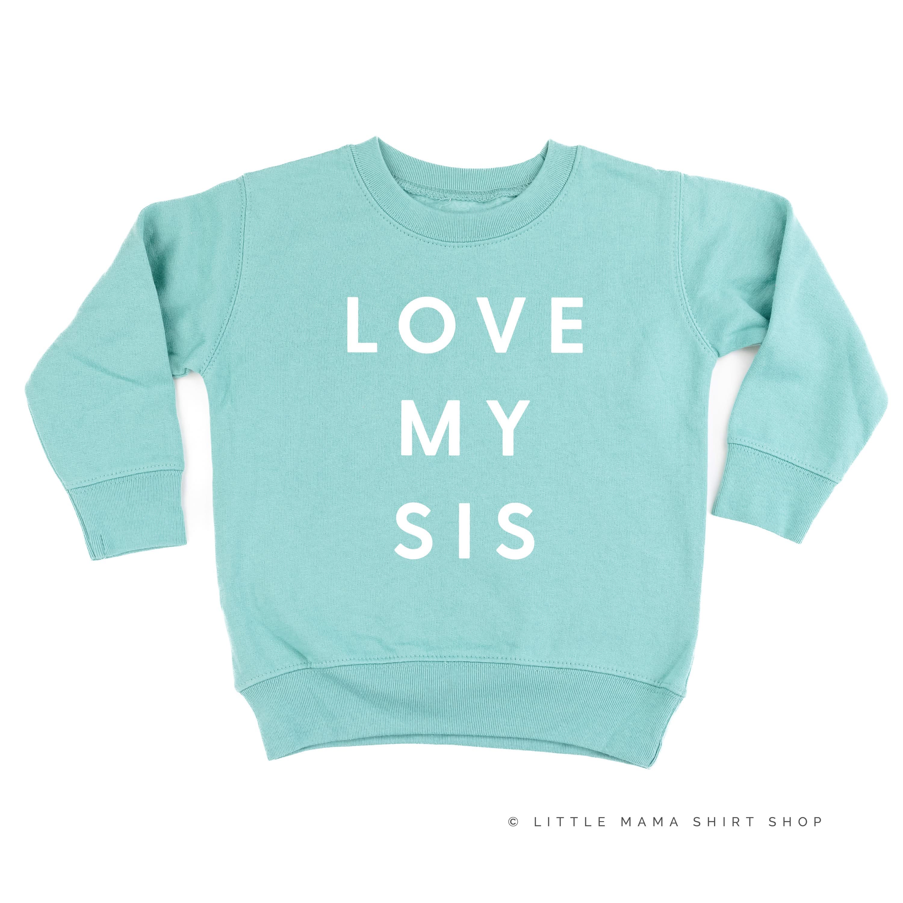 Love My Sis - Child Sweater - Image 13