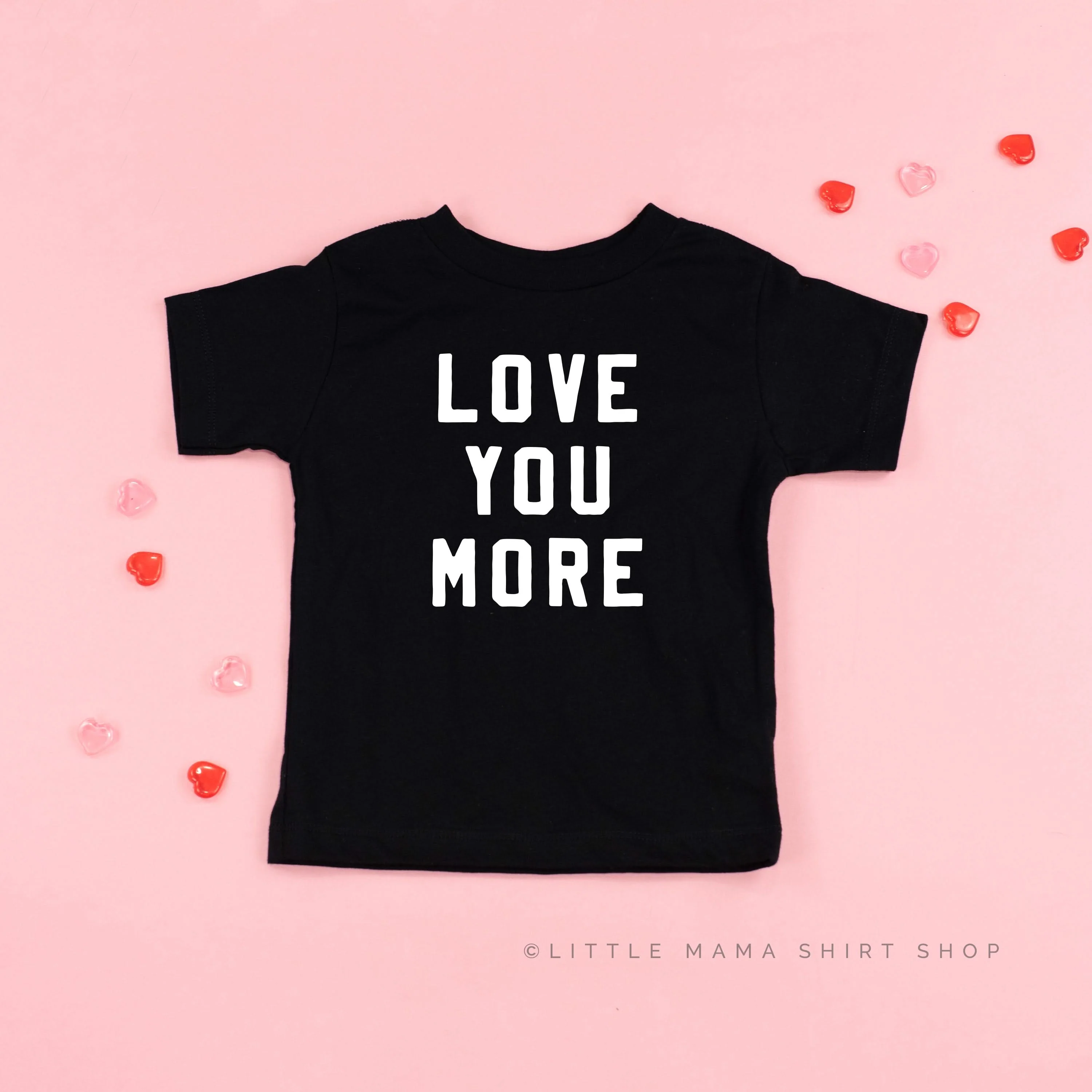 Love You More - Child Tee - Image 13