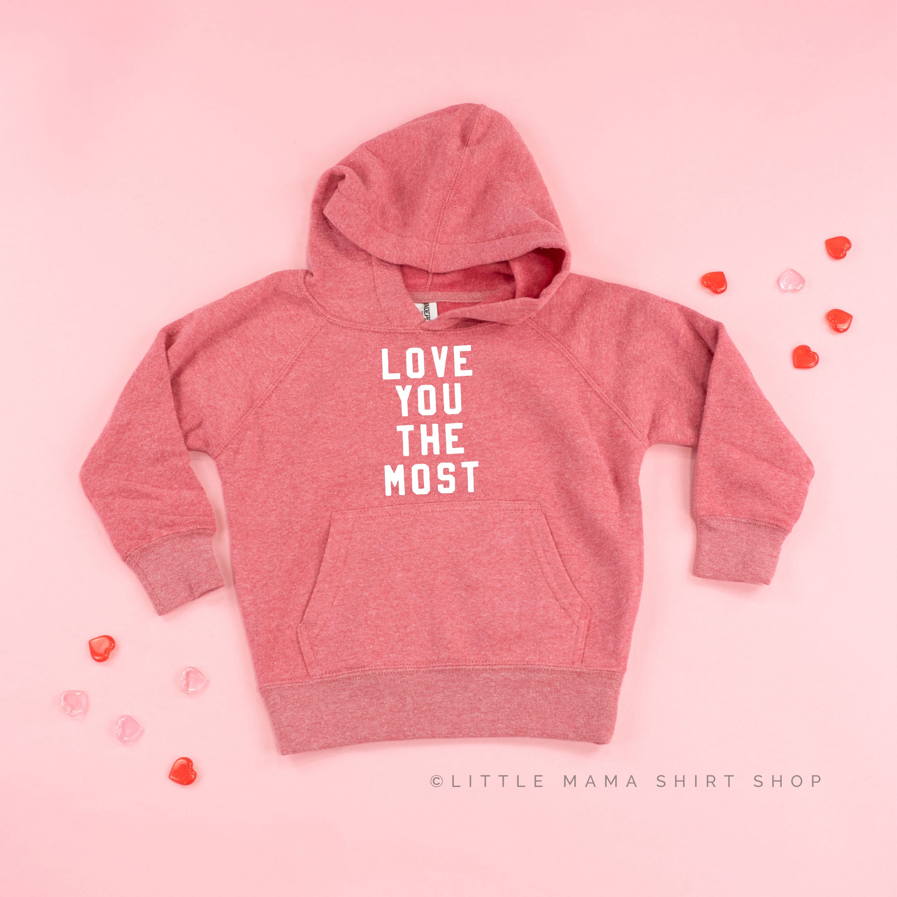 Love You The Most - Child Hoodie - Image 2
