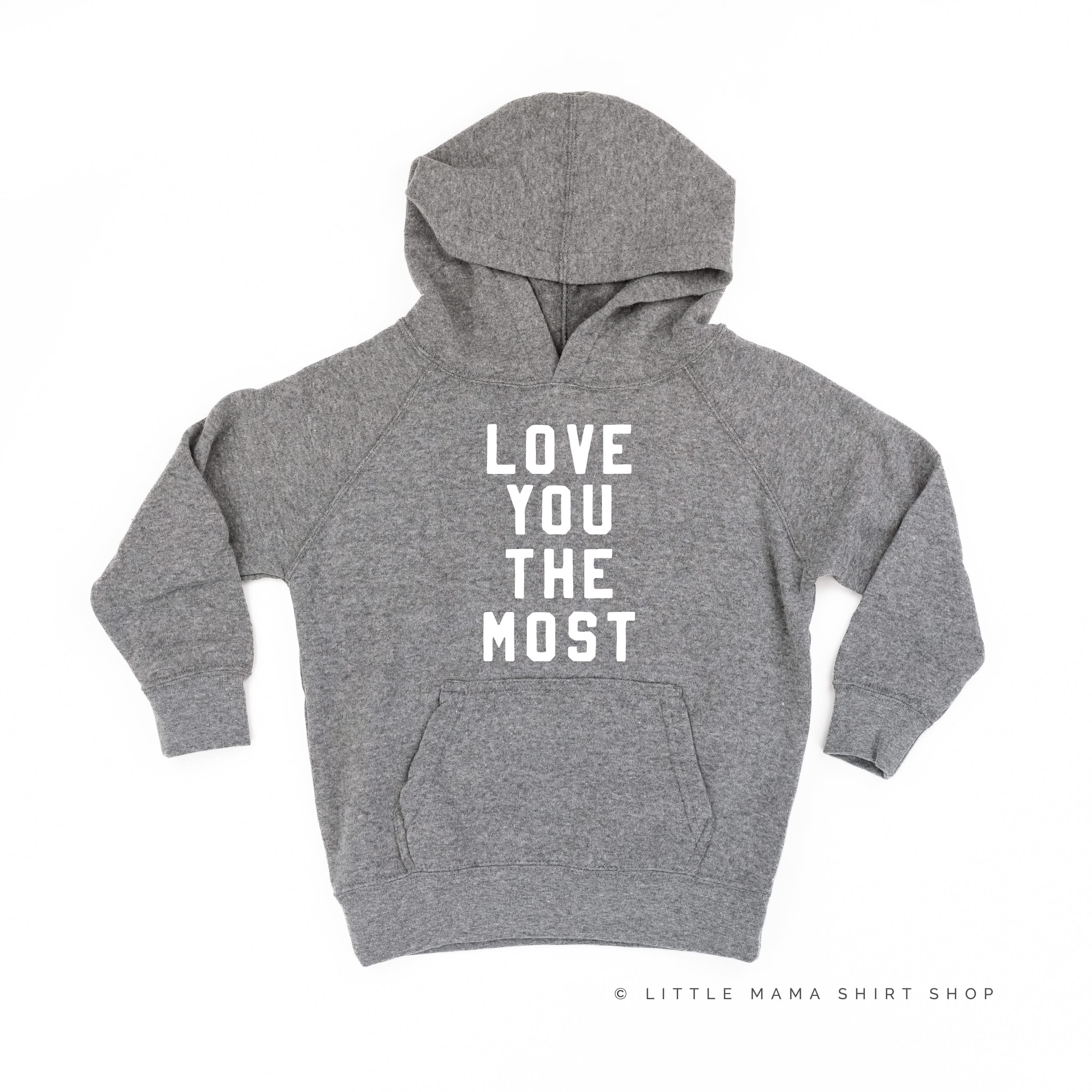 Love You The Most - Child Hoodie - Image 3